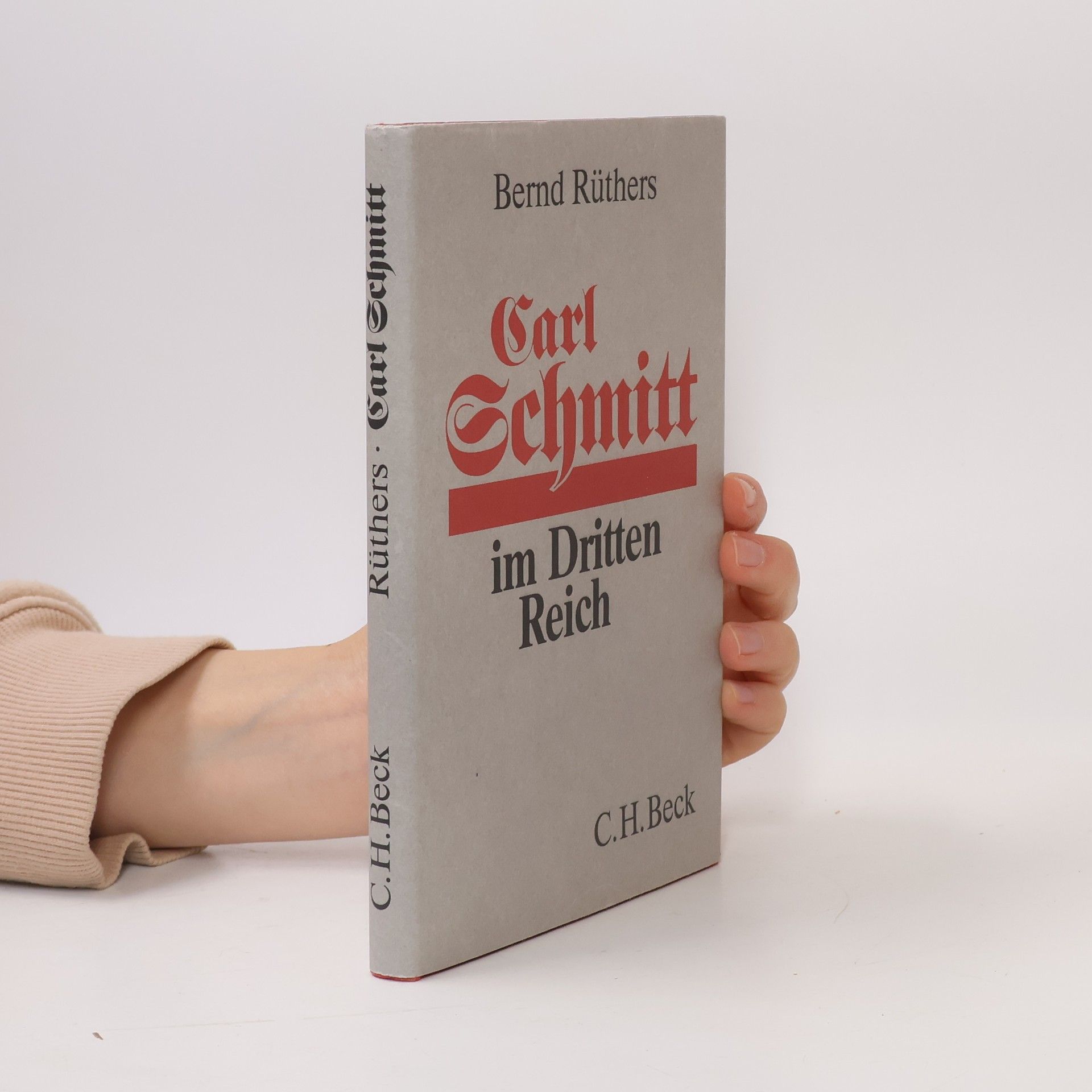 Bernd Rüthers Carl Schmitt im Dritten Reich