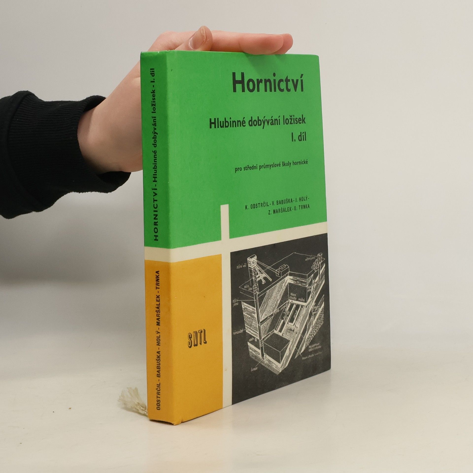 Auteurscollectief Hornictví. Hlubinné dobývání ložisek I. díl