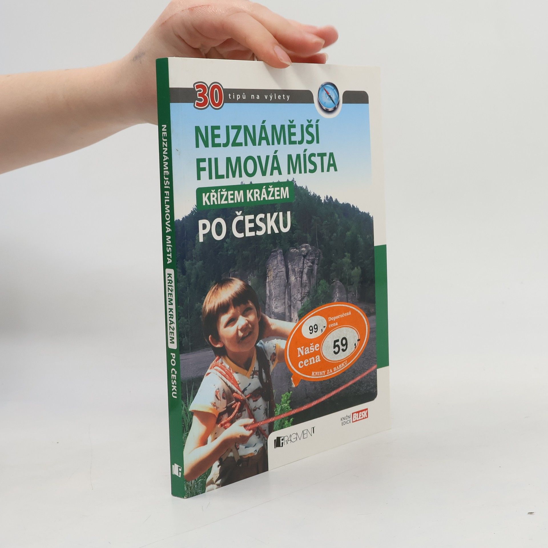 Radek Laudin Nejznámější filmová místa křížem krážem po Česku : 30 tipů na výlety