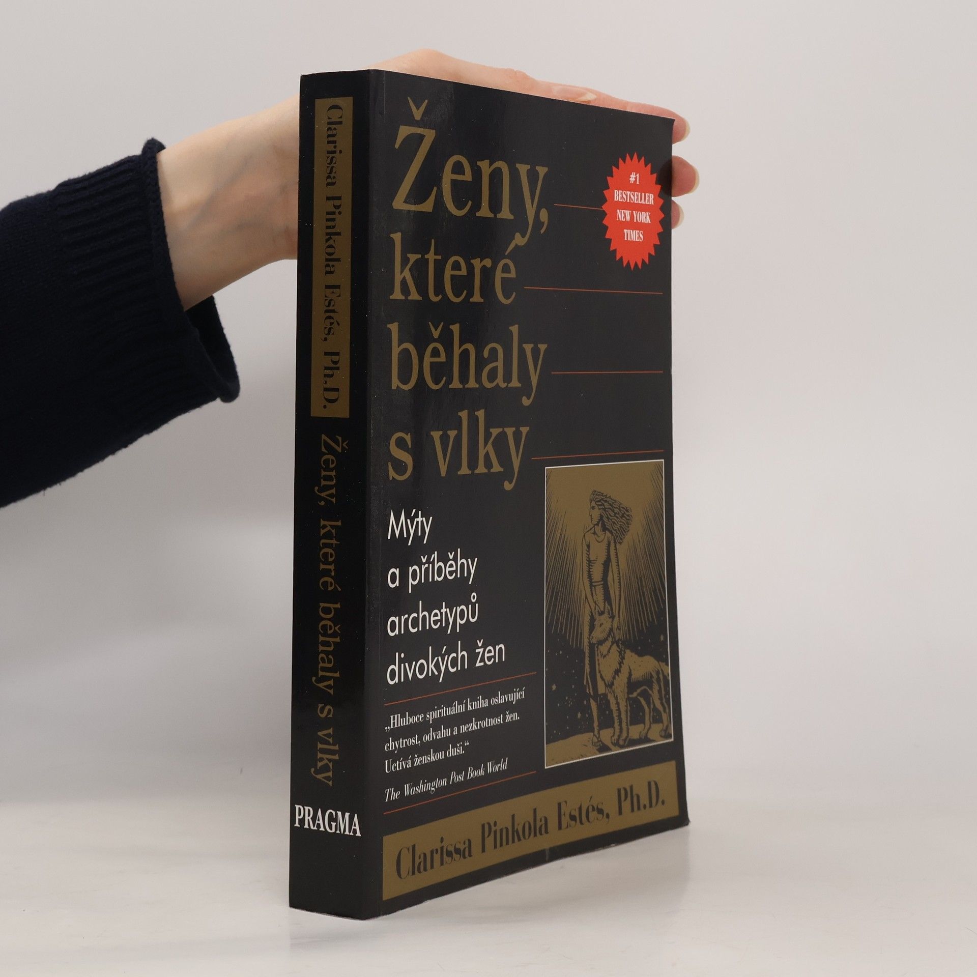 Clarissa Pinkola Estés Ženy, které běhaly s vlky