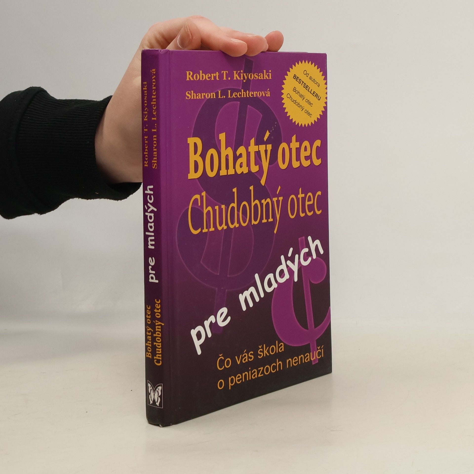 Robert Kiyosaki Bohatý otec, chudobný otec pre mladých