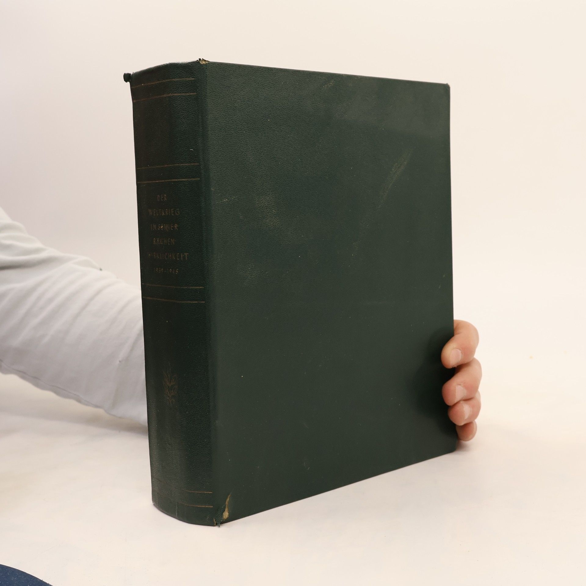 Autorenkollektiv Der Weltkrieg 1939-1945 in seiner rauhen wirklichkeit