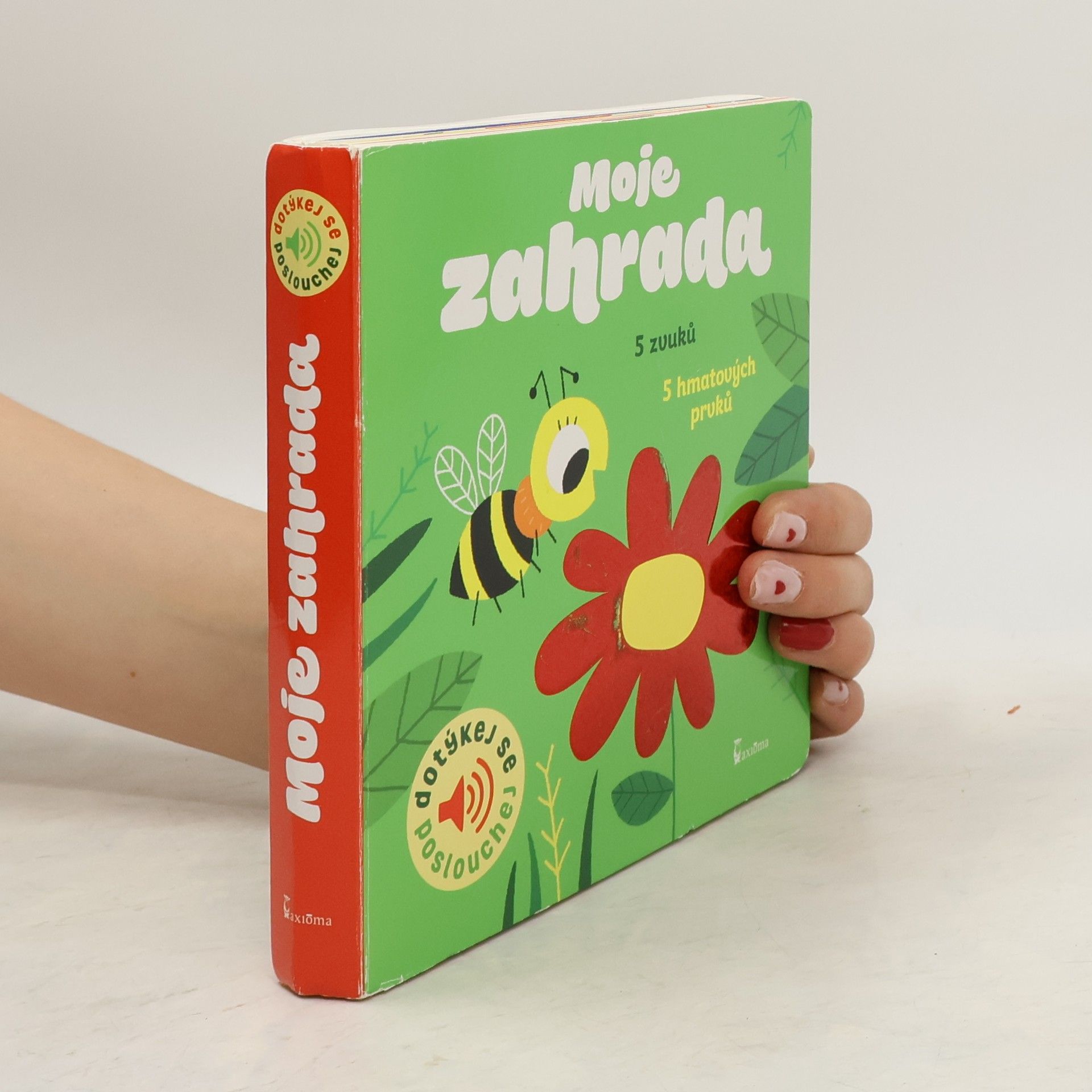 Autorenkollektiv Moje zahrada : dotýkej se, poslouchej