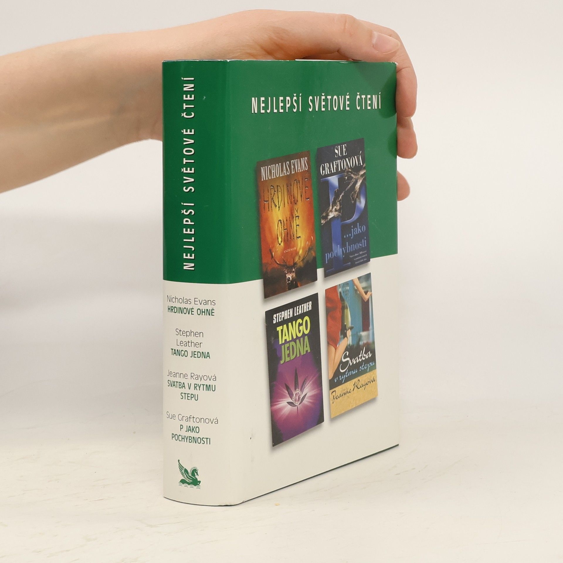 Nicholas Evans Nejlepší světové čtení: Hrdinové ohně. P jako pochybnosti. Tango jedna. Svatba v rytmu stepu