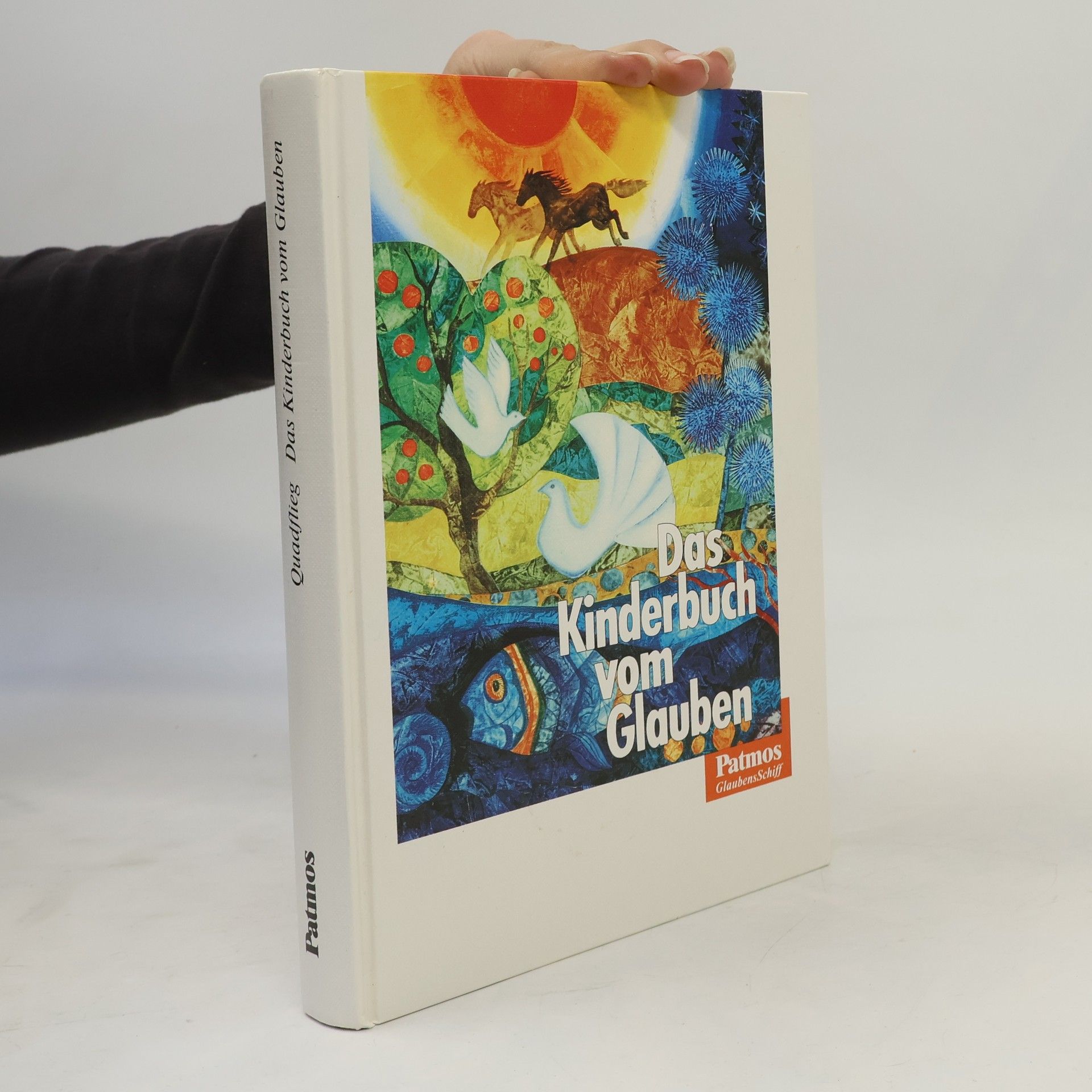 Josef Quadflieg Das Kinderbuch vom Glauben