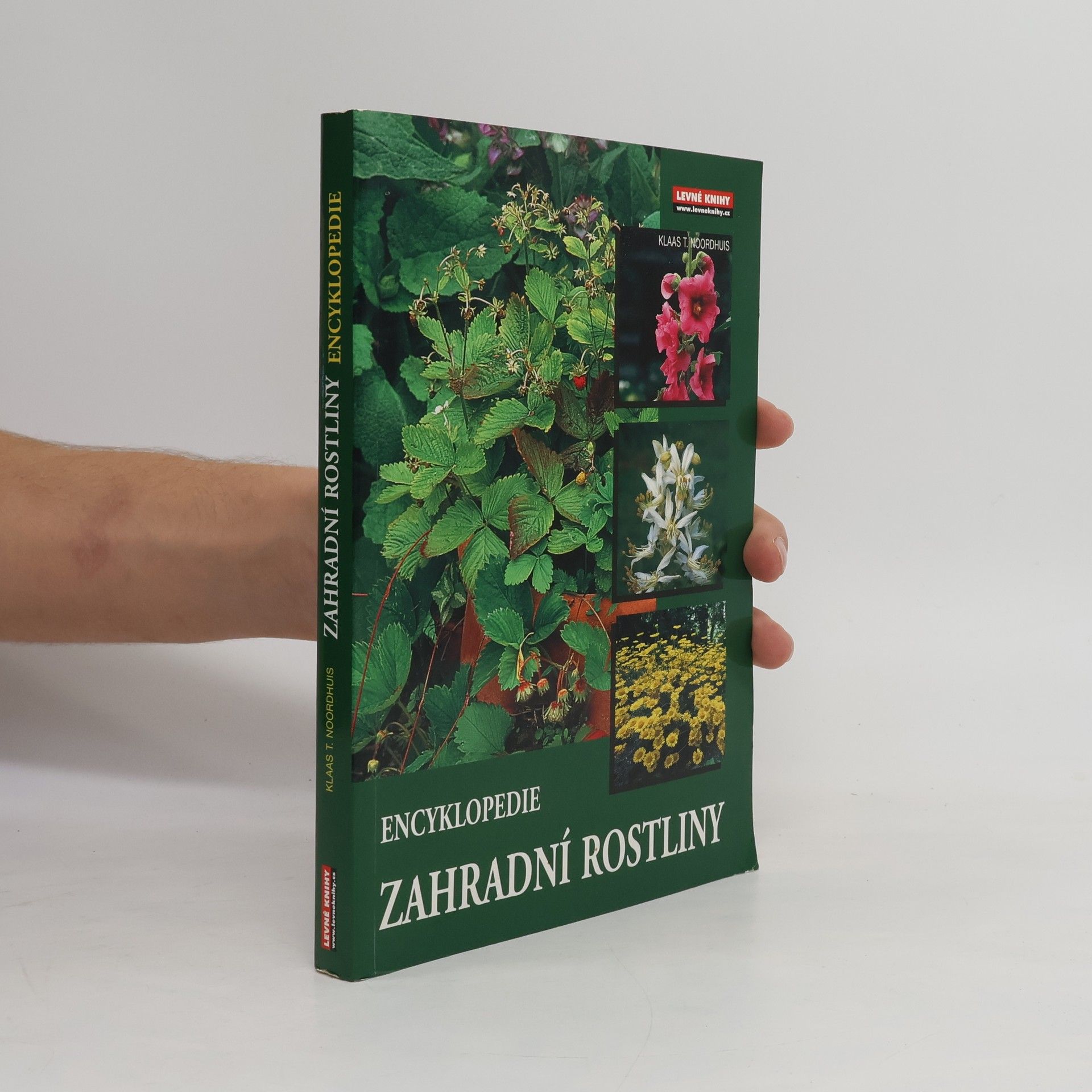 Klaas T. Noordhuis Zahradní rostliny. Encyklopedie