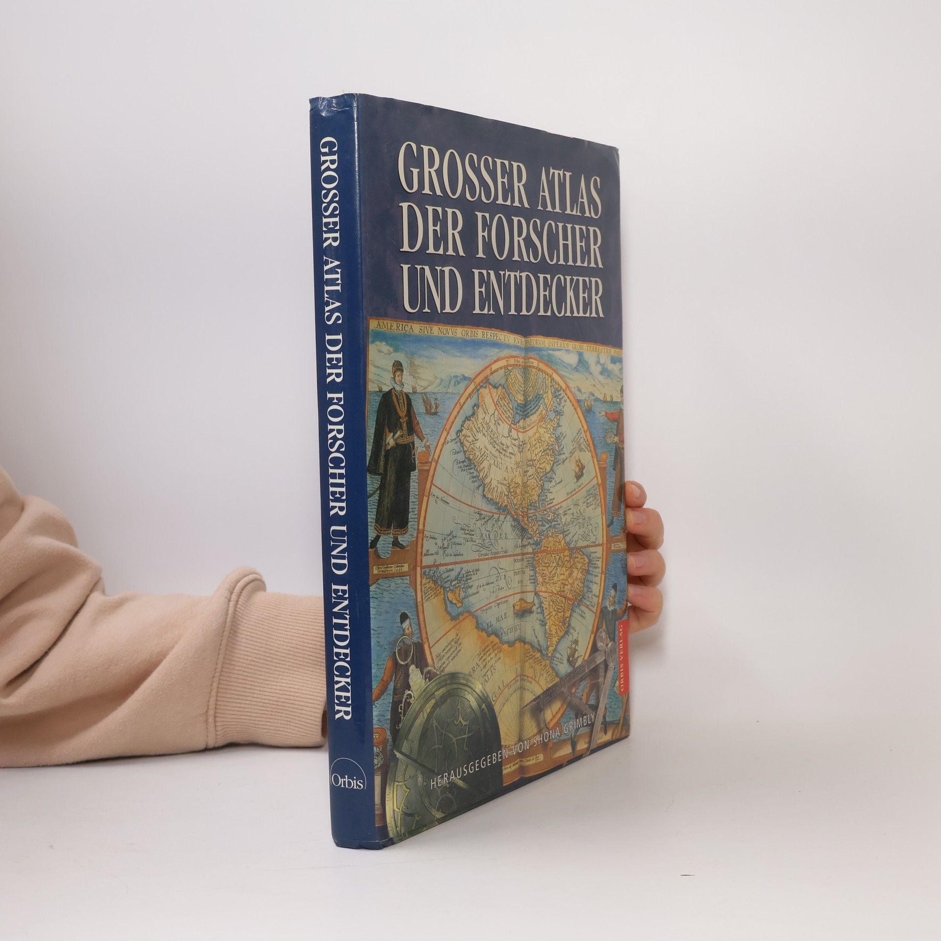 Shona Grimbly Großer Atlas der Forscher und Entdecker