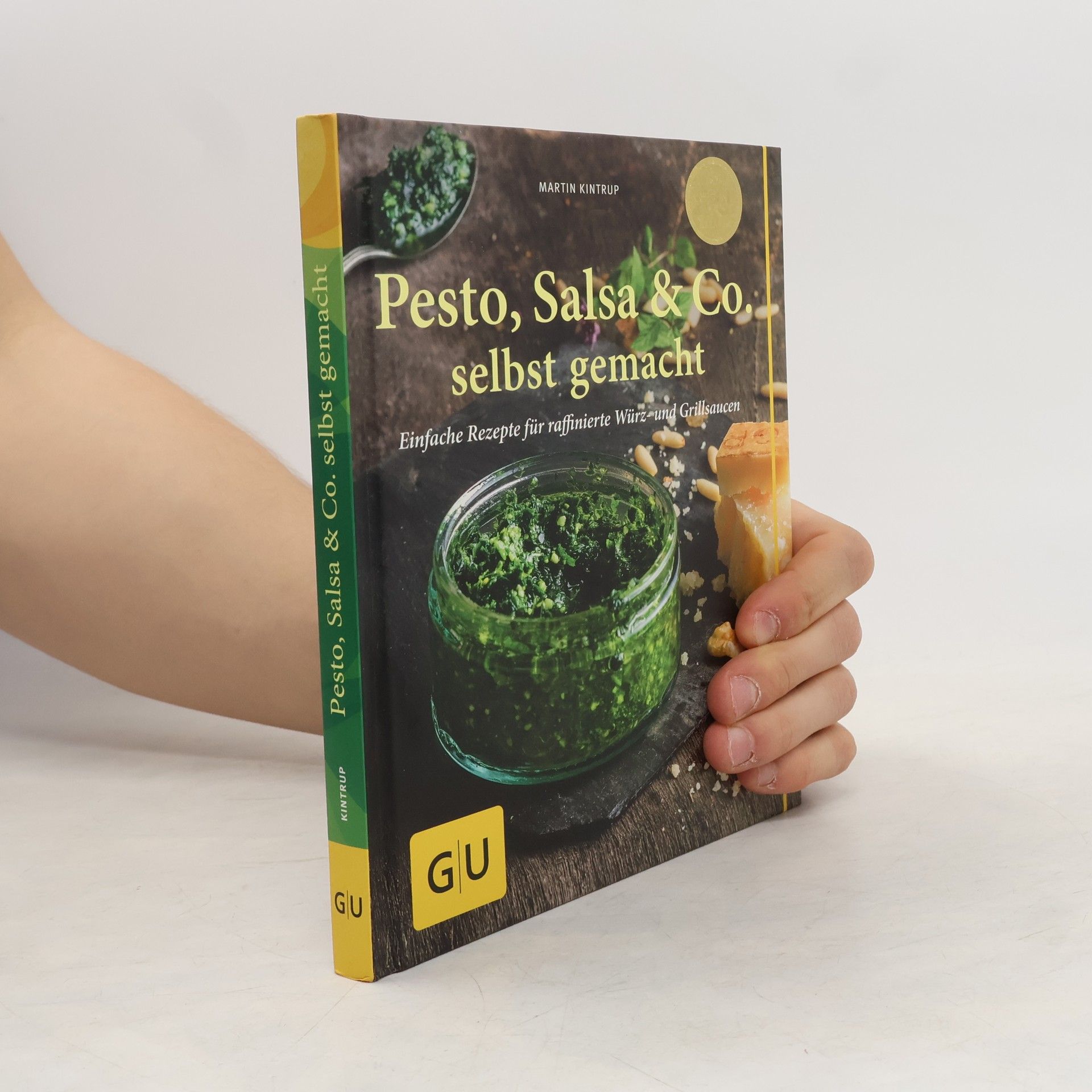 Martin Kintrup Pesto, Salsa & Co. selbst gemacht