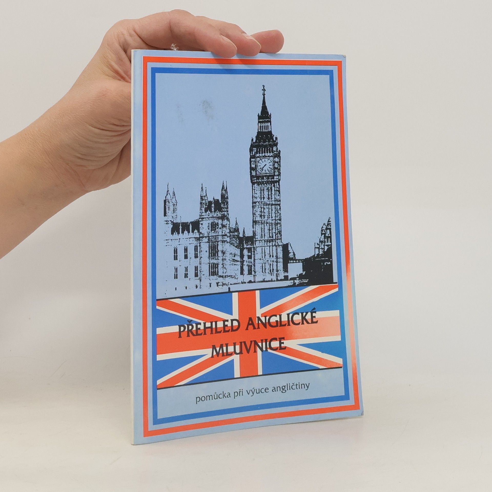 Rostislav Nebola Přehled anglické mluvnice