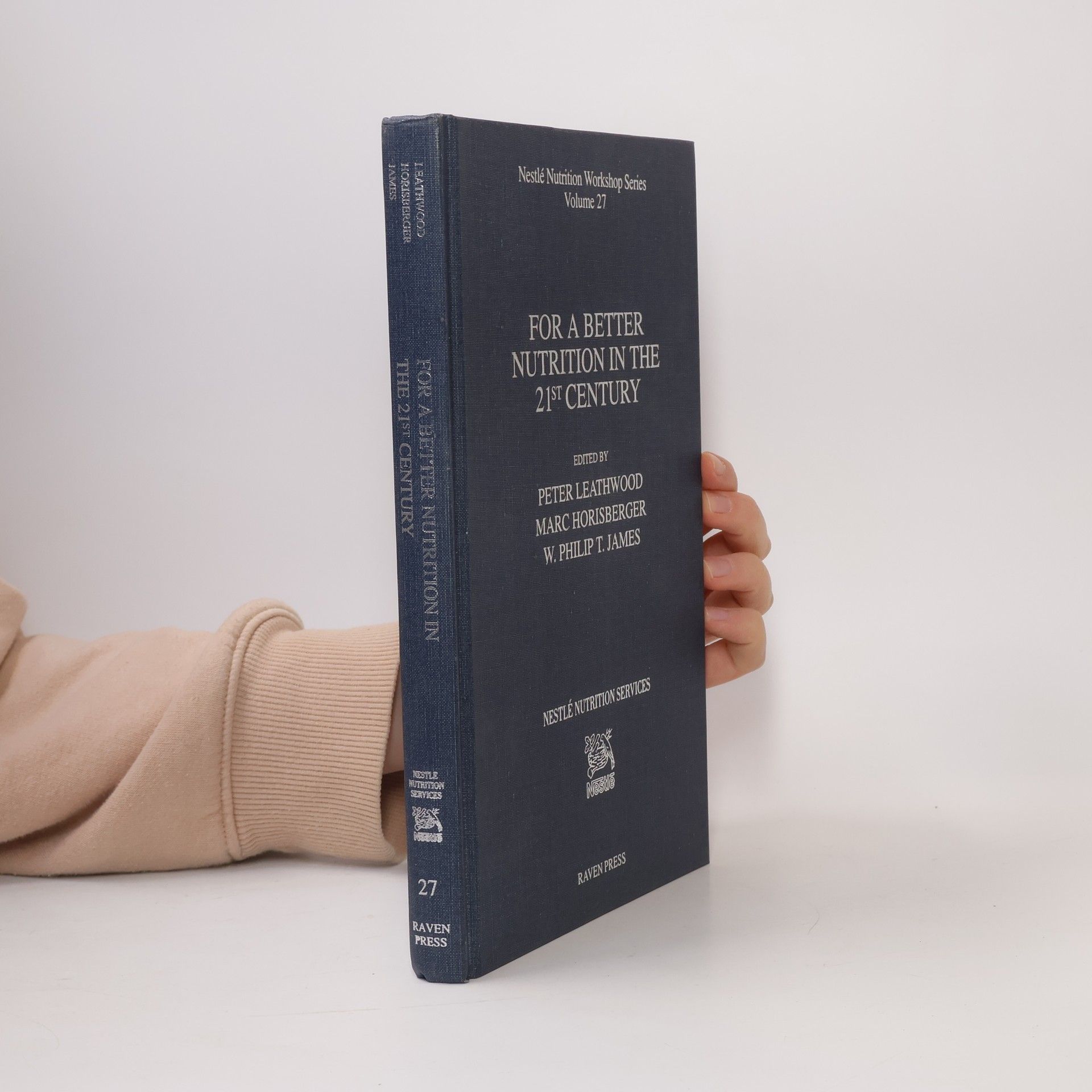 Peter Leathwood Nestlé Nutrition Workshop Series - 27: For a Better Nutrition in the 21st Century