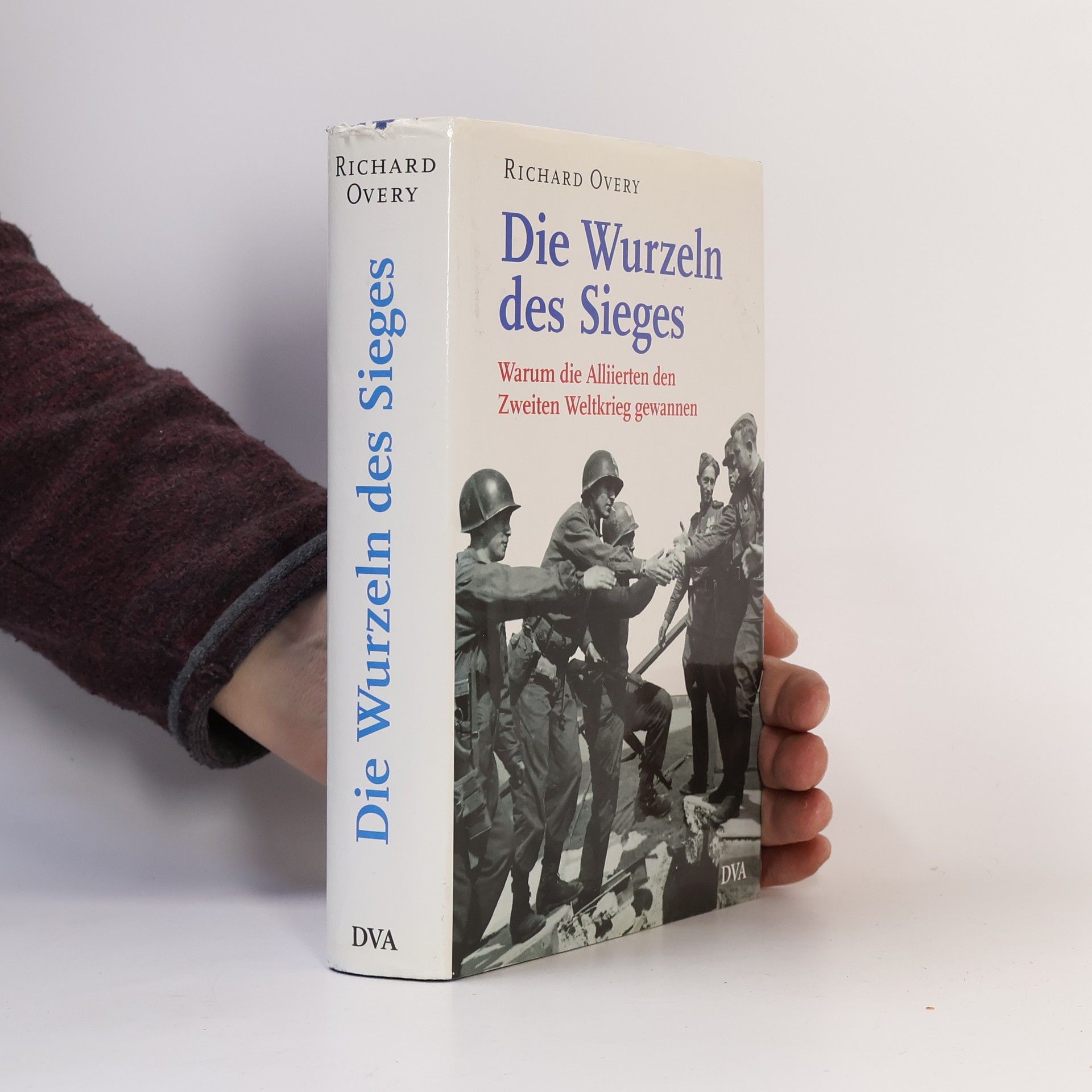 Richard Overy Die Wurzeln des Sieges