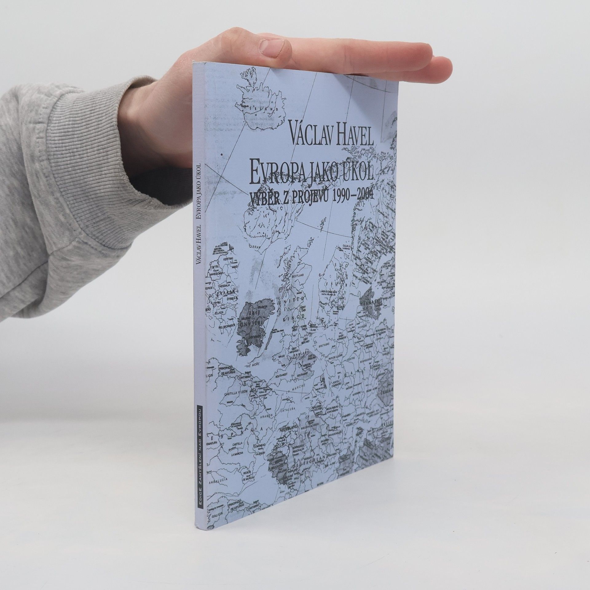 Václav Havel Evropa jako úkol : výběr z projevů 1990-2004