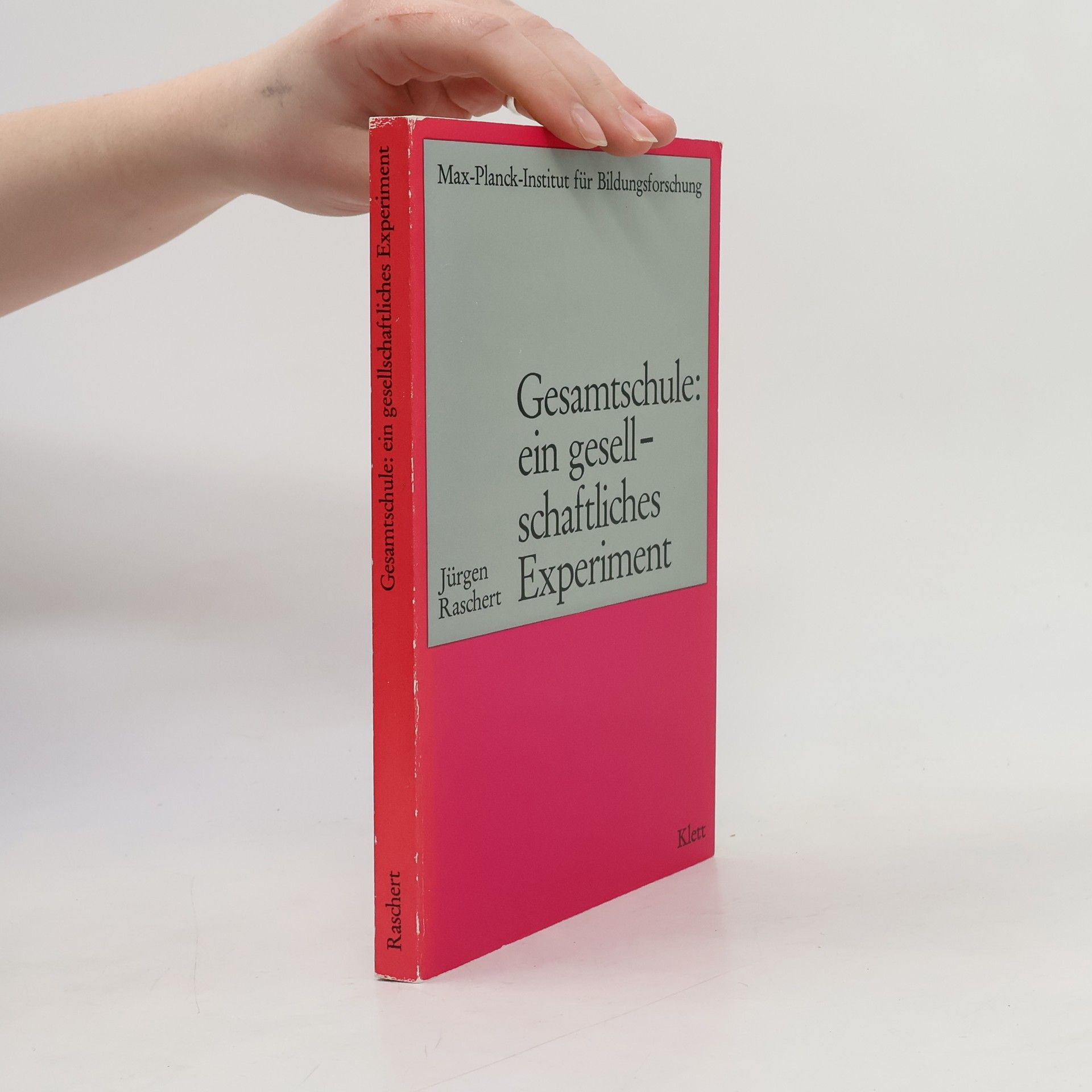 Jürgen Raschert Gesamtschule, ein gesellschaftliches Experiment