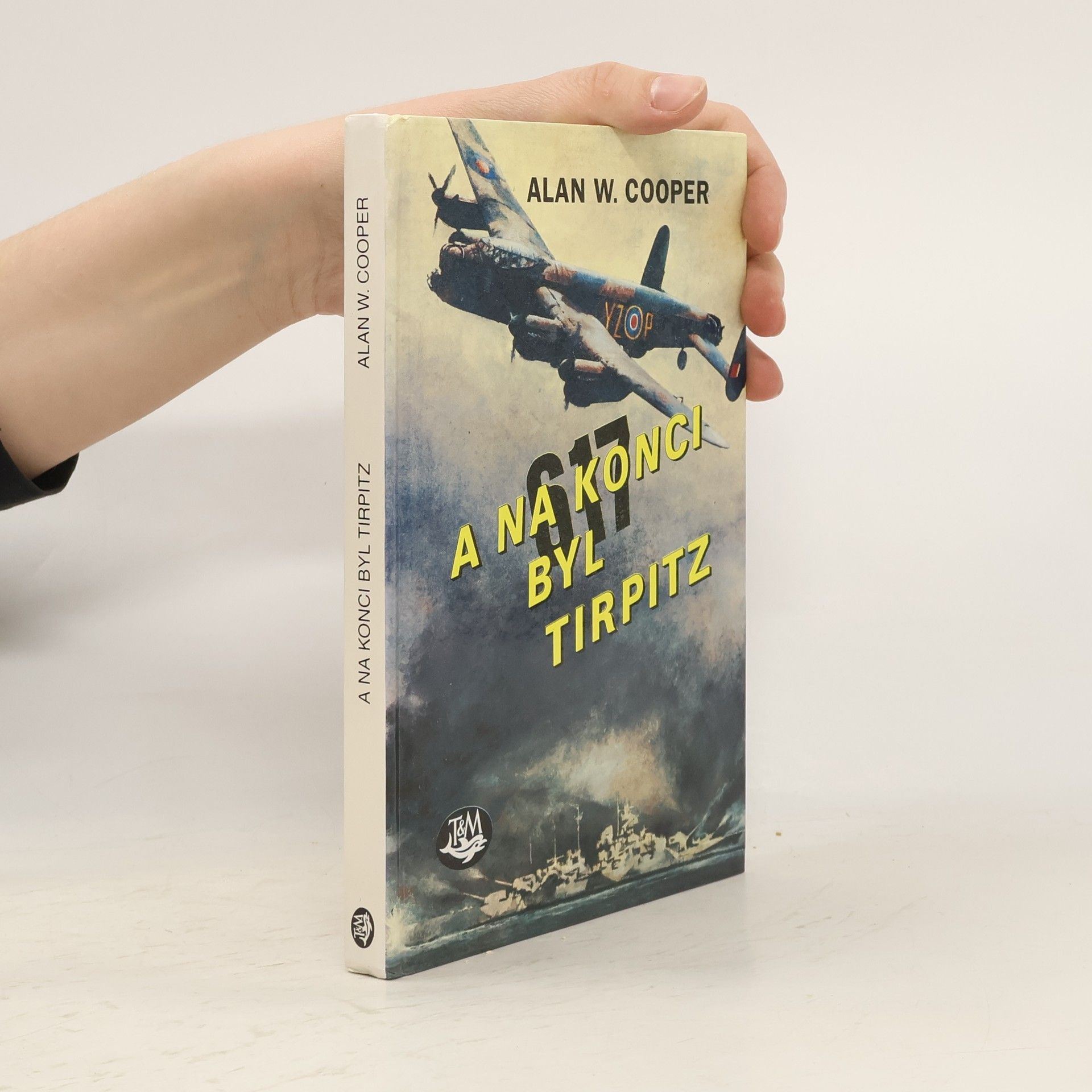 Alan W. Cooper A na konci byl Tirpitz