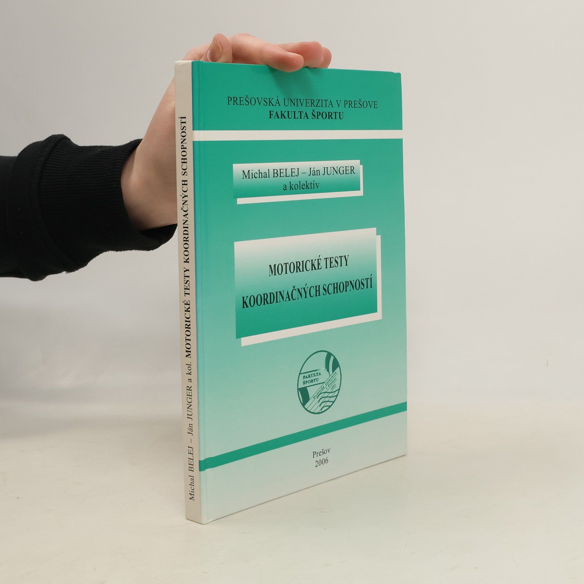 Michal Belej Motorické testy koordinačních schopností