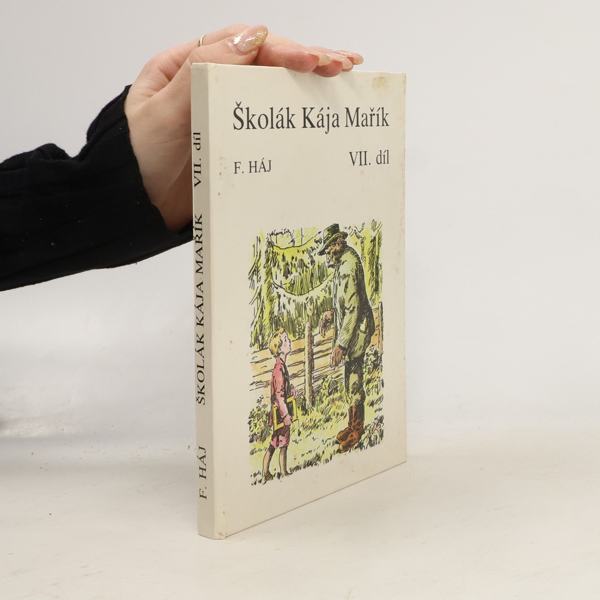 Felix Háj Školák Kája Mařík VII.