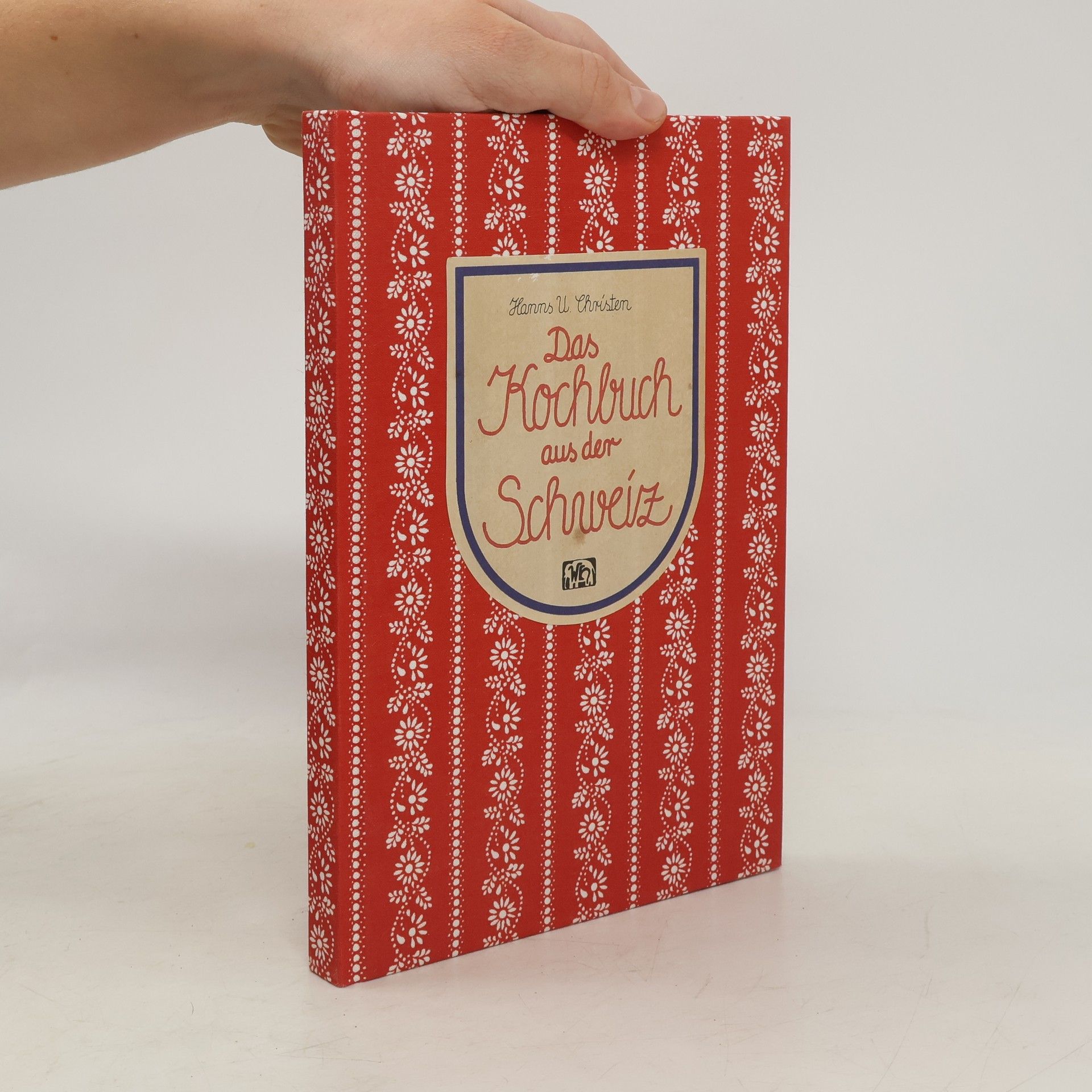 Hanns U. Christen Das Kochbuch aus der Schweiz