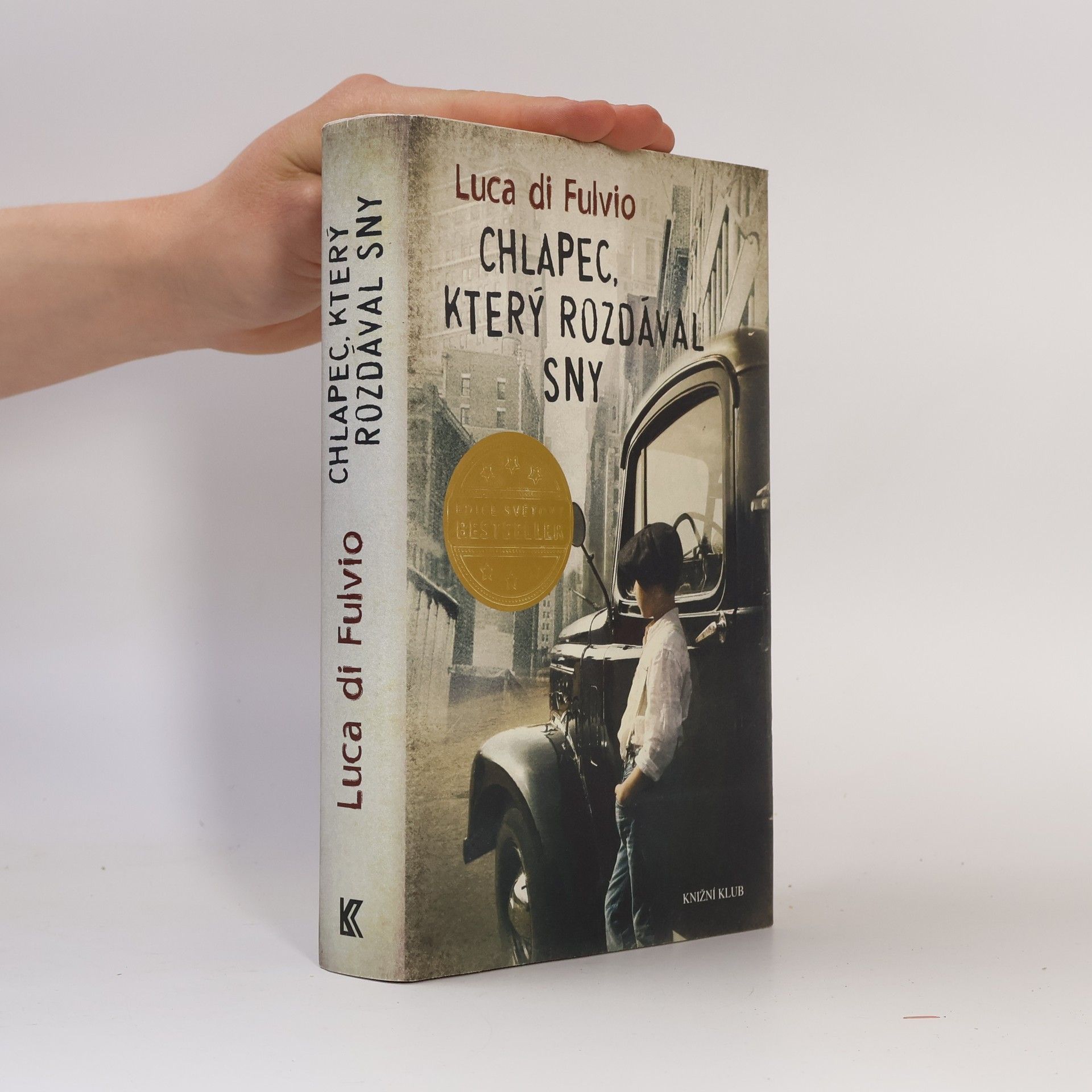 Luca Di Fulvio Chlapec, který rozdával sny