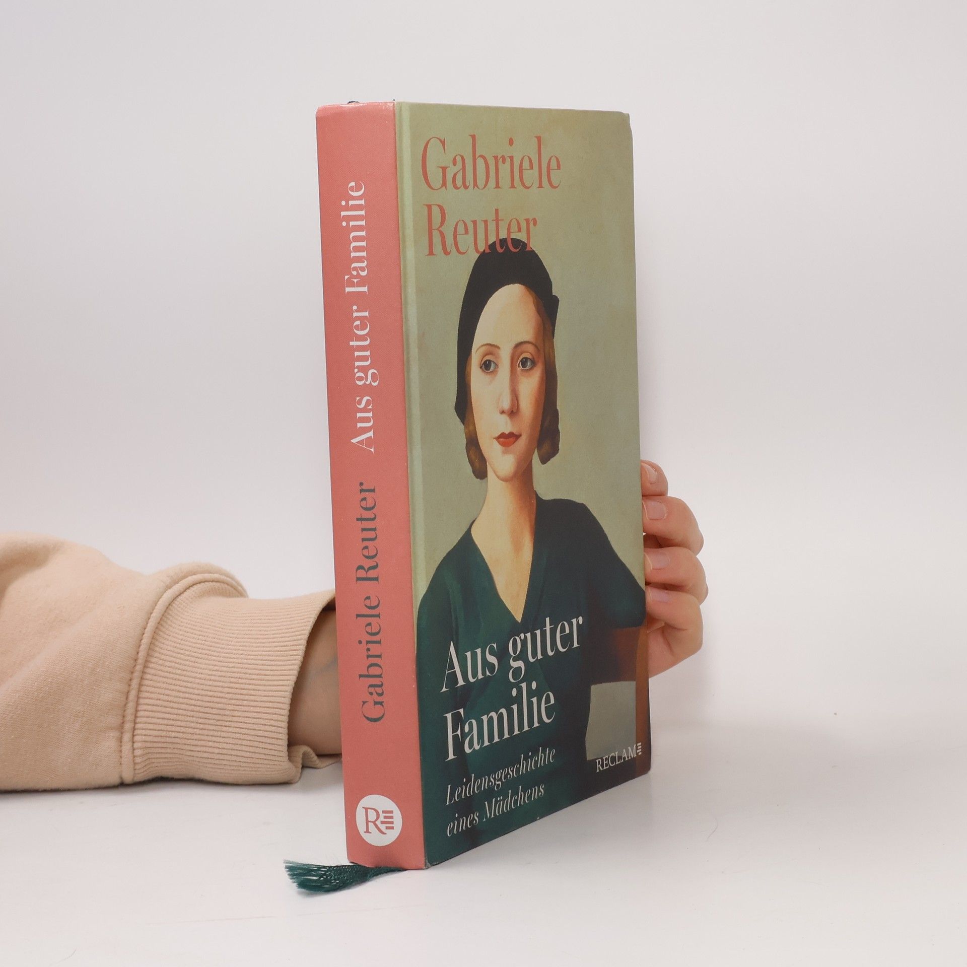 Gabriele Reuter Aus guter Familie. Leidensgeschichte eines Mädchens