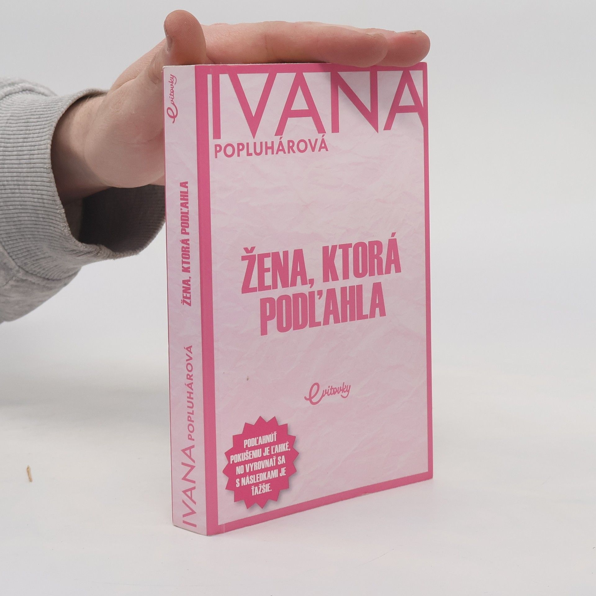 Ivana Popluhárová Žena, ktorá podľahla