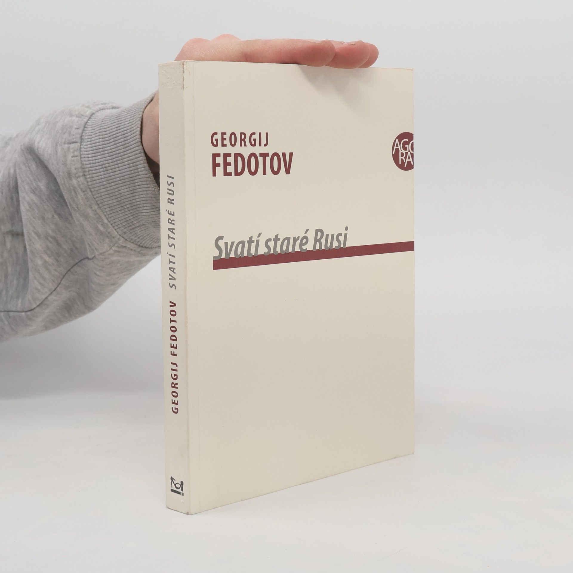 Georgij Petrovič Fedotov Svatí staré Rusi