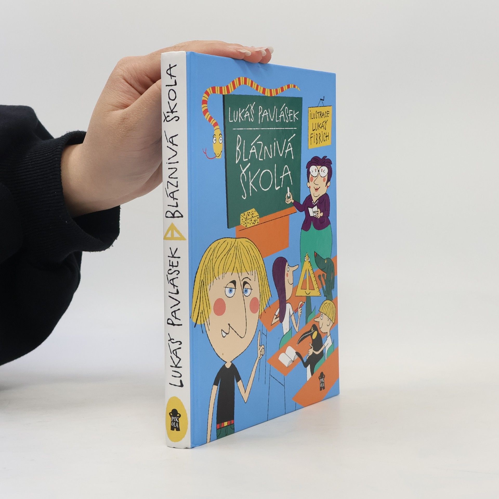 Lukáš Pavlásek Bláznivá škola
