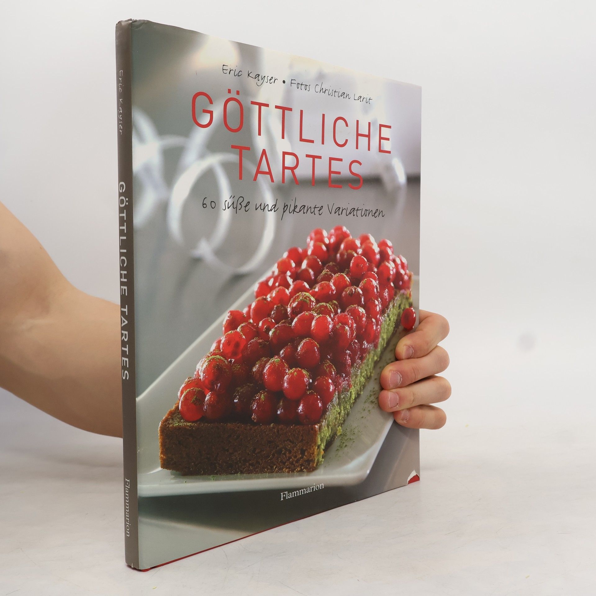Éric Kayser Göttliche Tartes