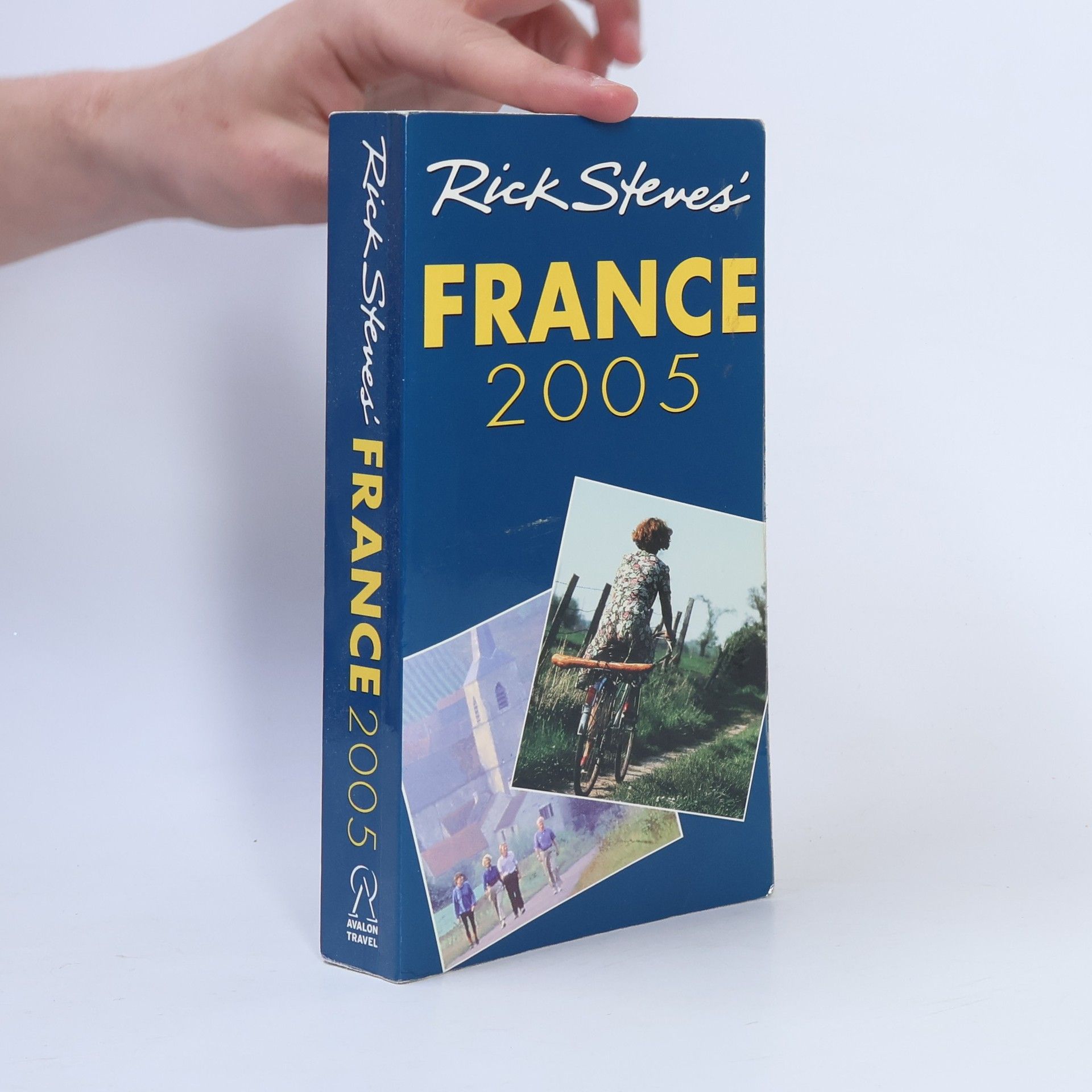 Rick Stevens Rick Steves' France 2005