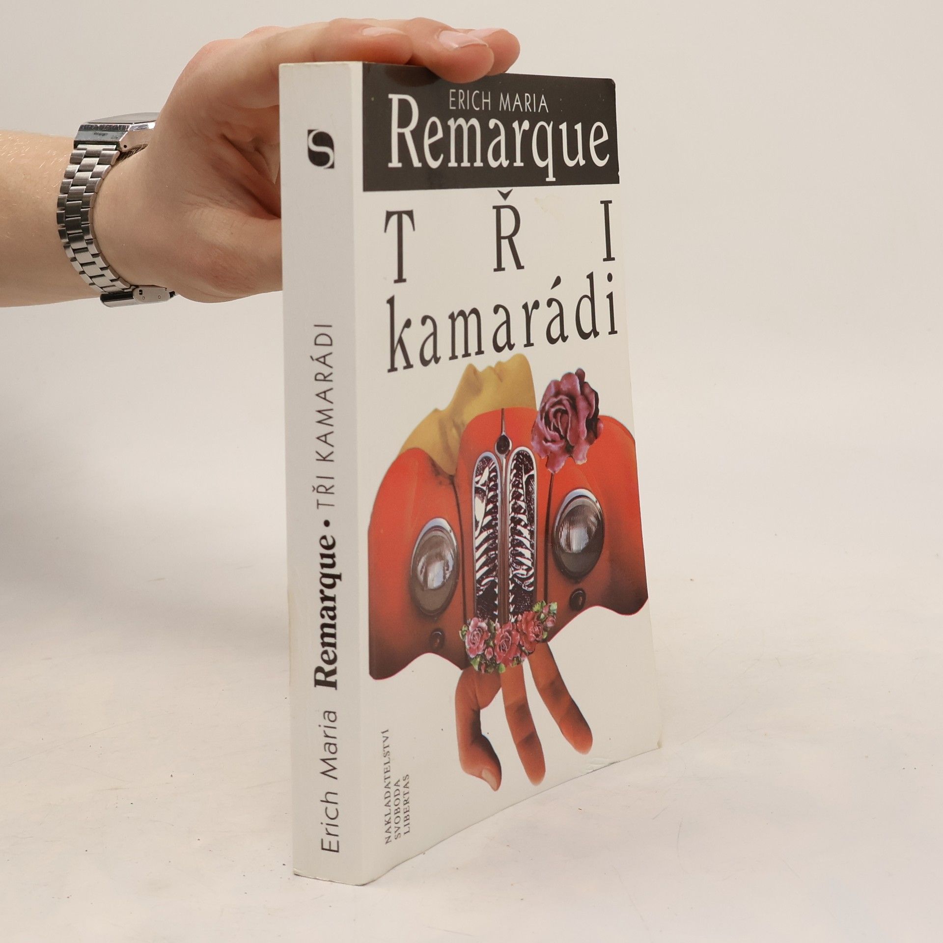 Erich Maria Remarque Tři kamarádi