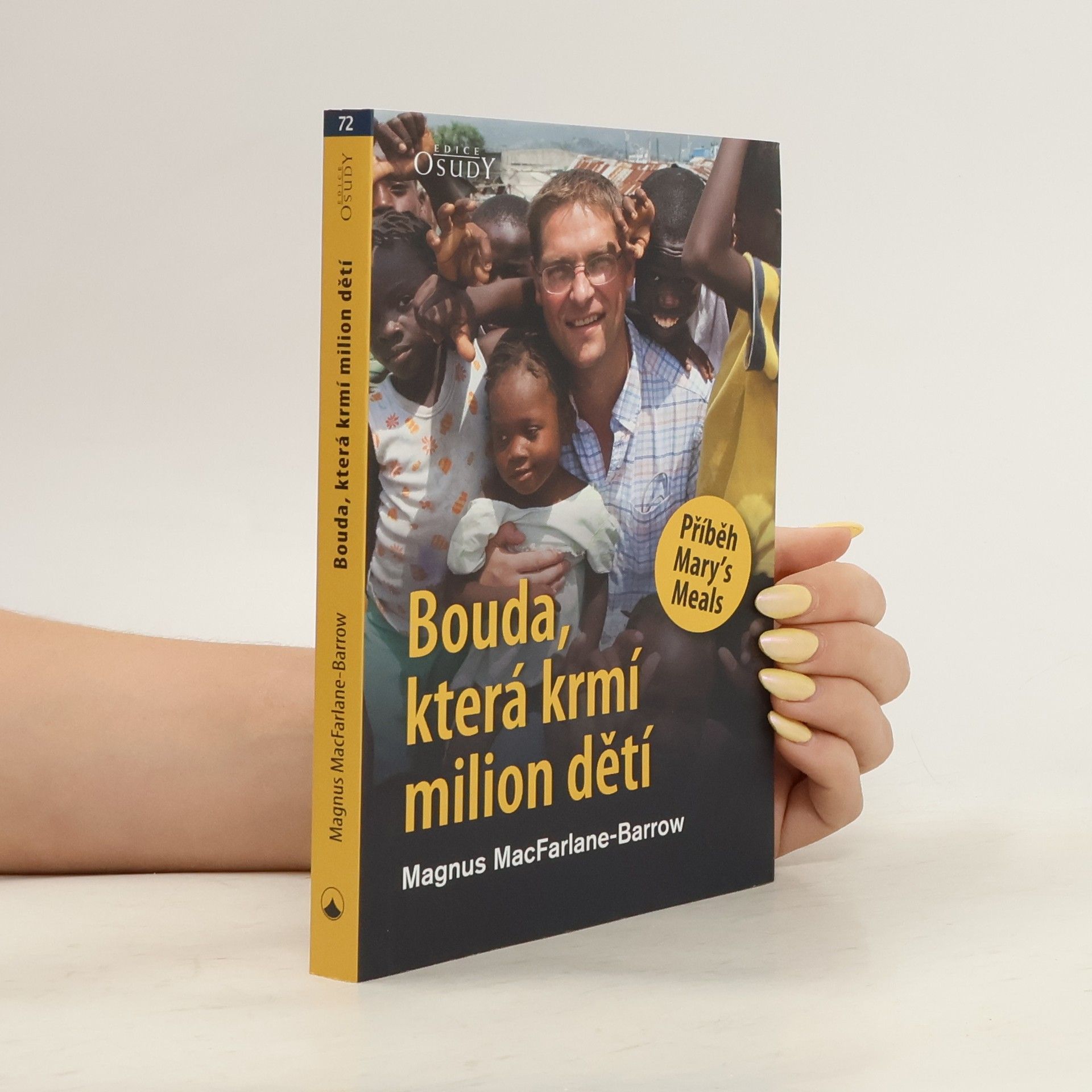 Magnus MacFarlane-Barrow Bouda, která krmí milion dětí