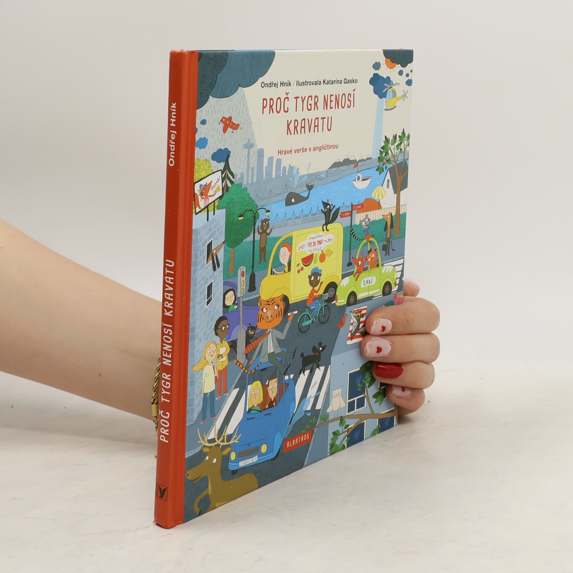 Ondrej Hnik Proč tygr nenosí kravatu