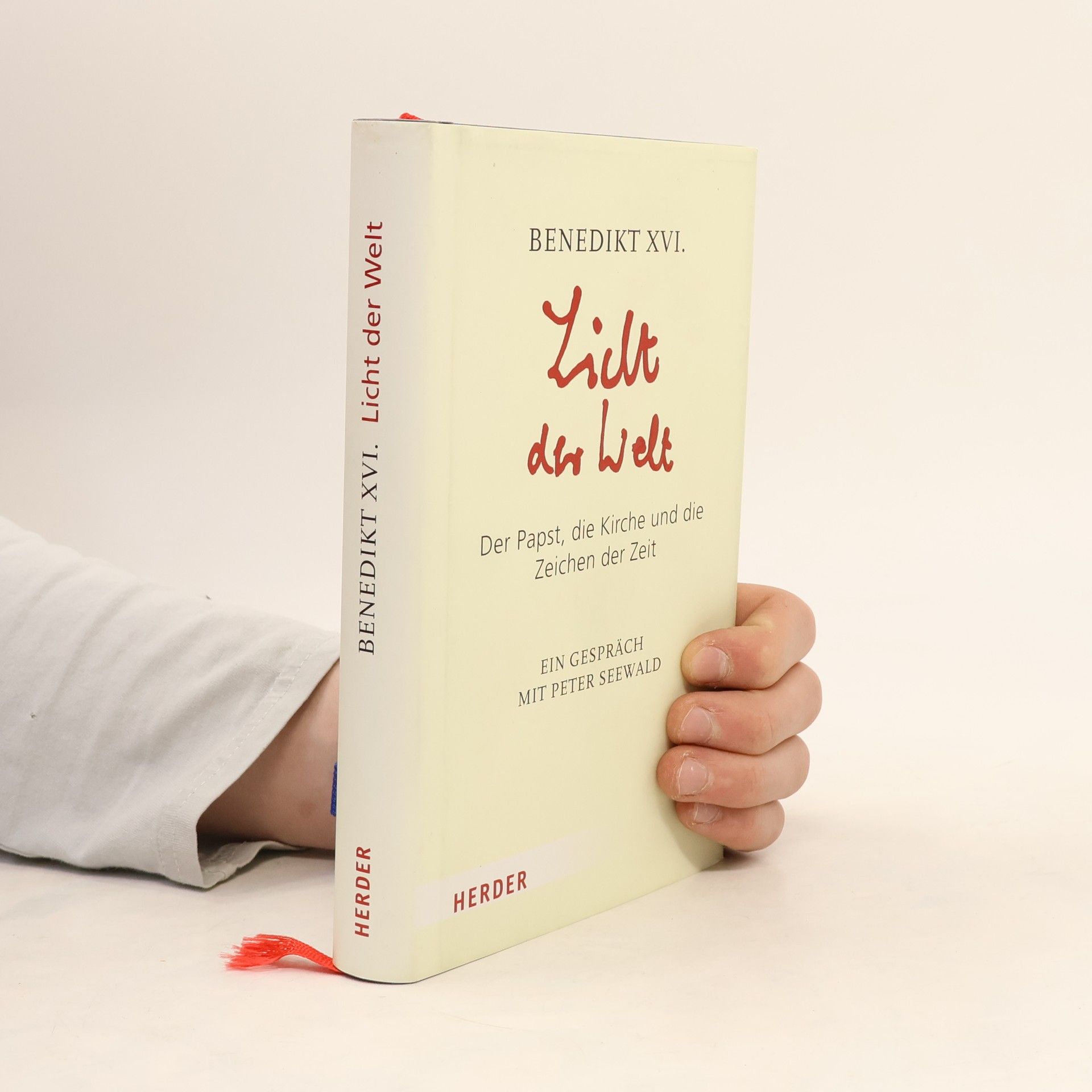Peter Seewald Licht der Welt: Der Papst, die Kirche und die Zeichen der Zeit