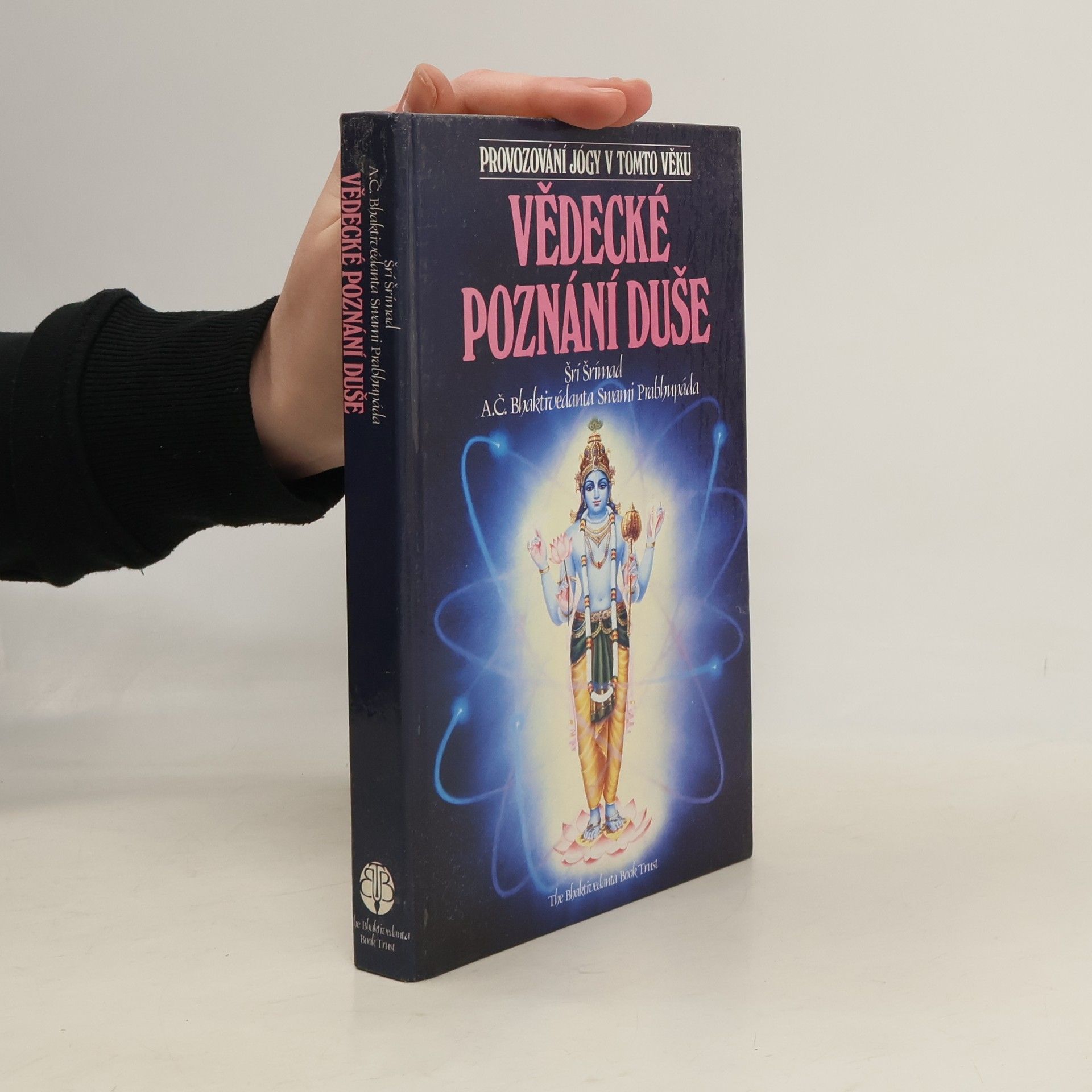 A. C. Bhaktivedanta Swami Prabhupada Vědecké poznání duše