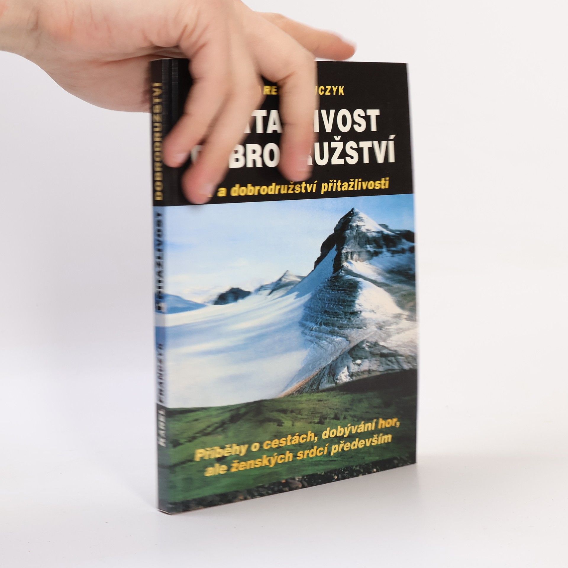 Karel Franczyk Přitažlivost dobrodružství...a dobrodružství přitažlivosti