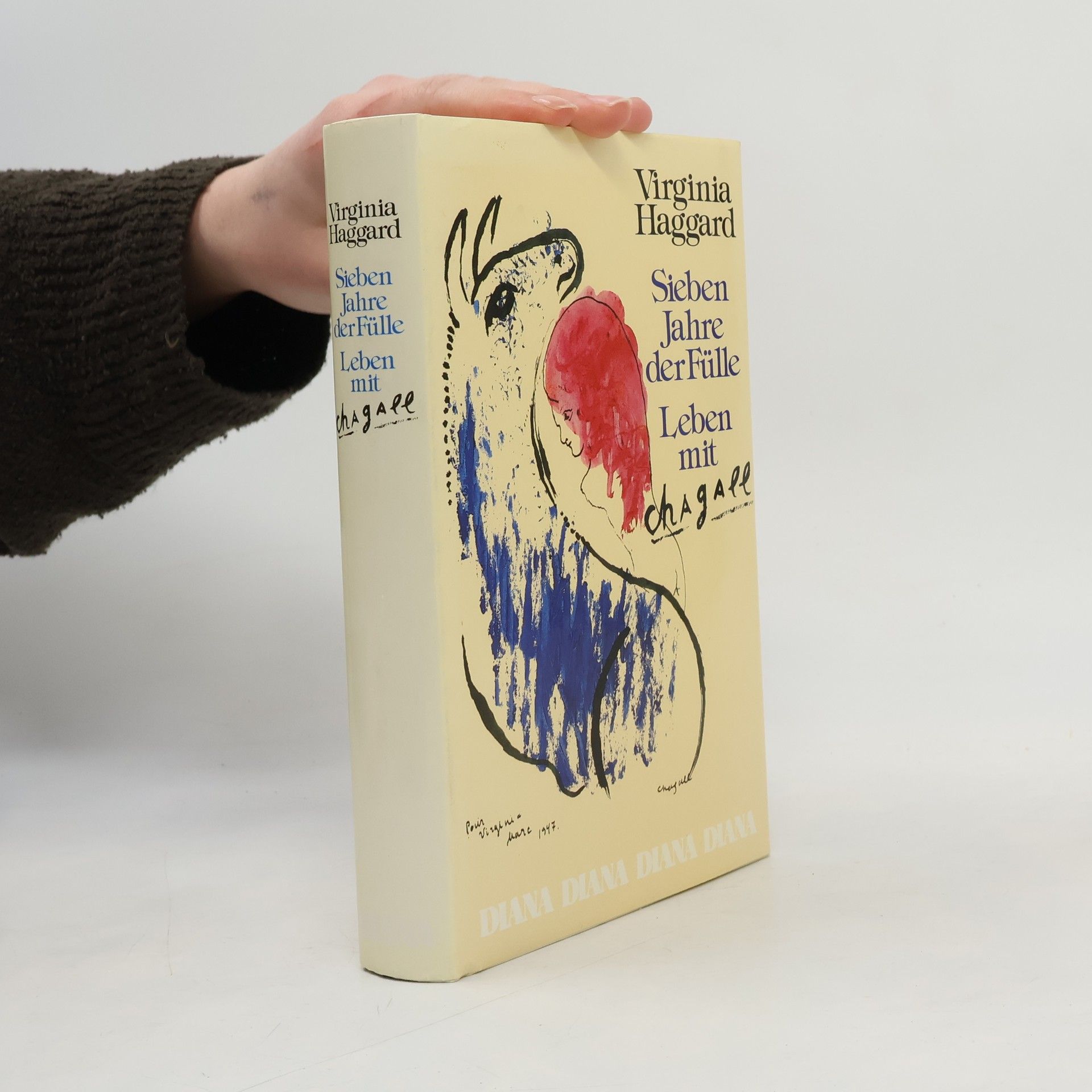 Virginia Haggard Leirens Sieben Jahre der Fülle Leben mit Chagall