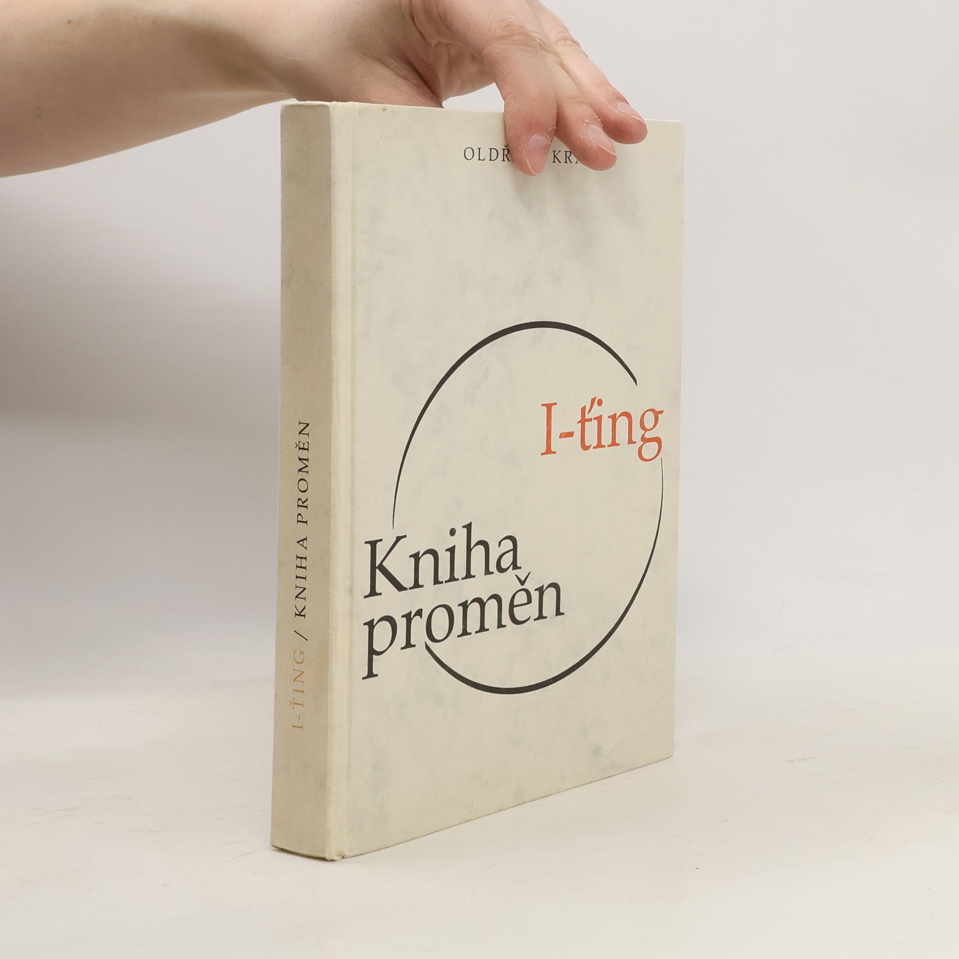 Oldřich Král I-Ťing: Kniha proměn