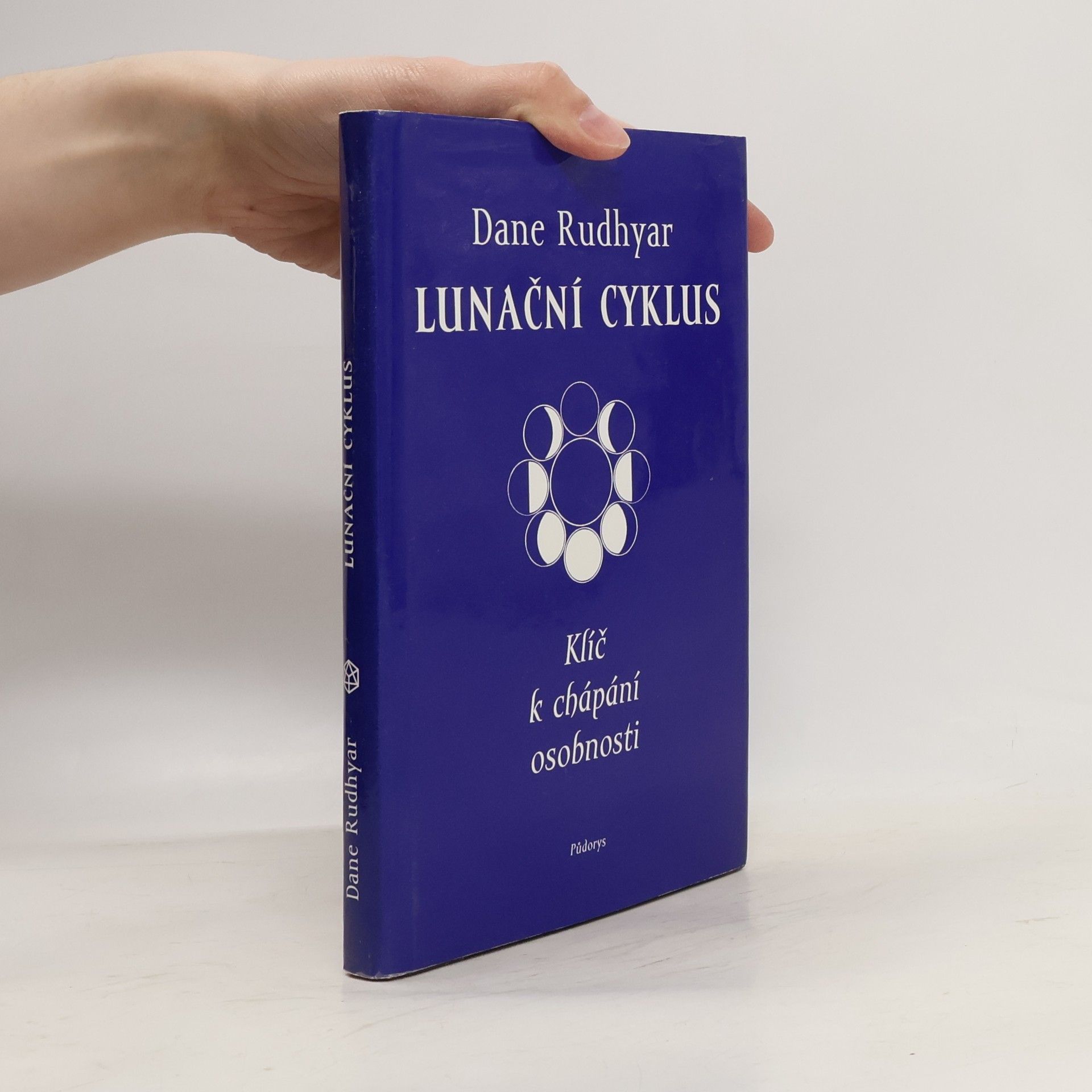 Dane Rudhyar Lunační cyklus : klíč k chápání osobnosti