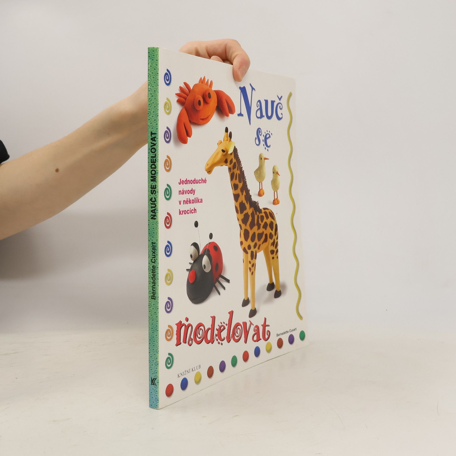 Bernadette Cuxart Nauč se modelovat