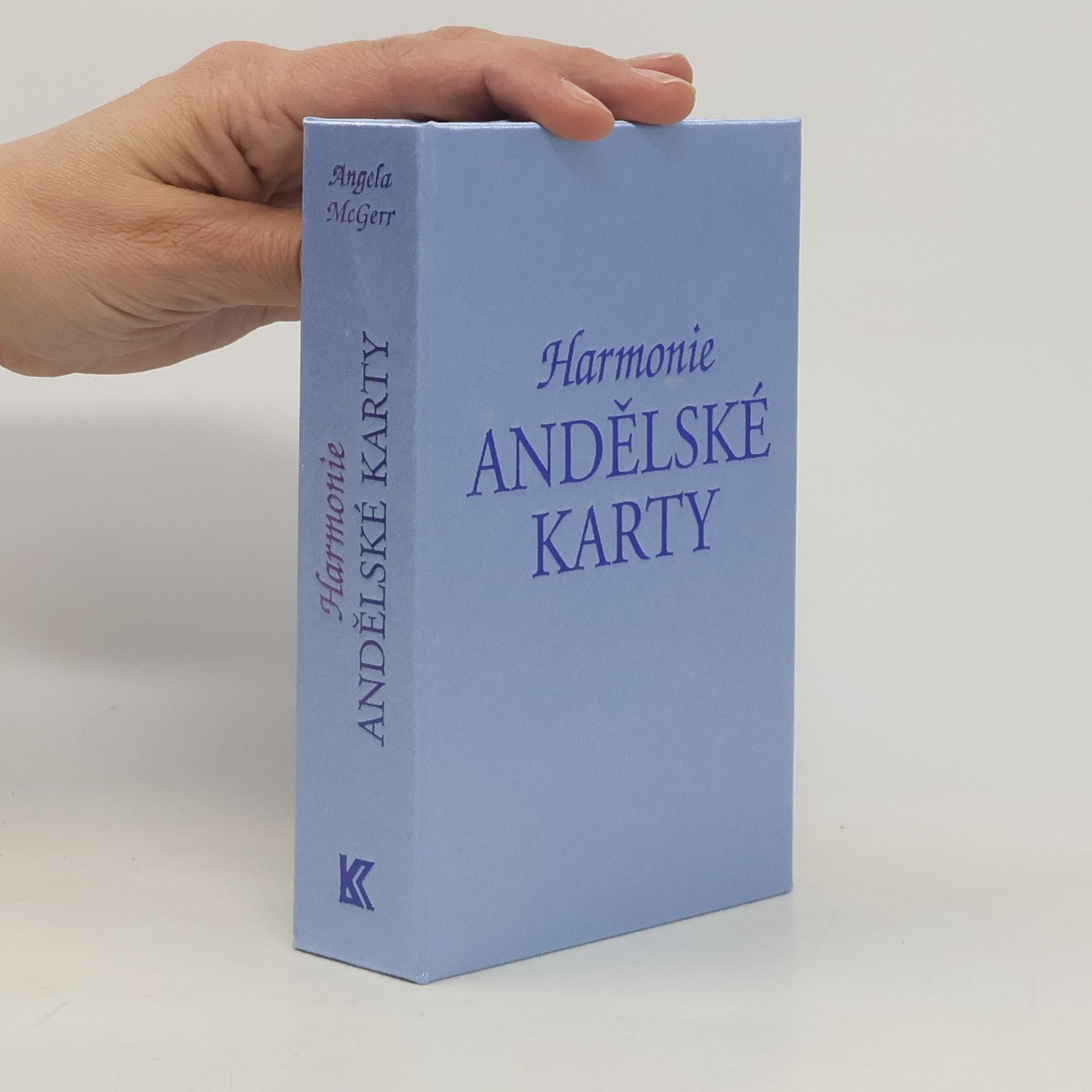 Angela McGerr Andělské karty - Harmonie - Jak vykládat karty a jak porozumět jejich významu