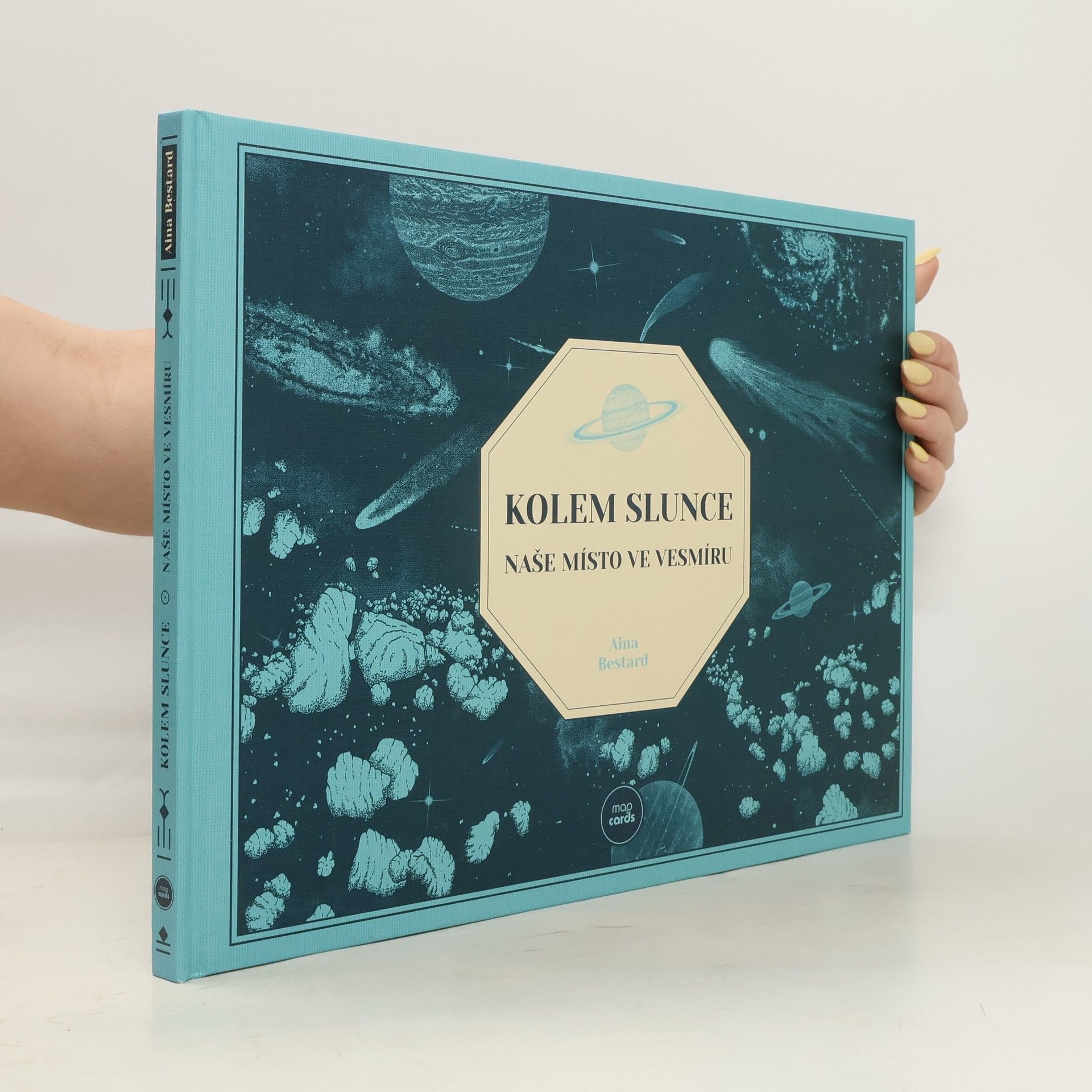 Aina Bestard Kolem Slunce - Naše místo ve vesmíru
