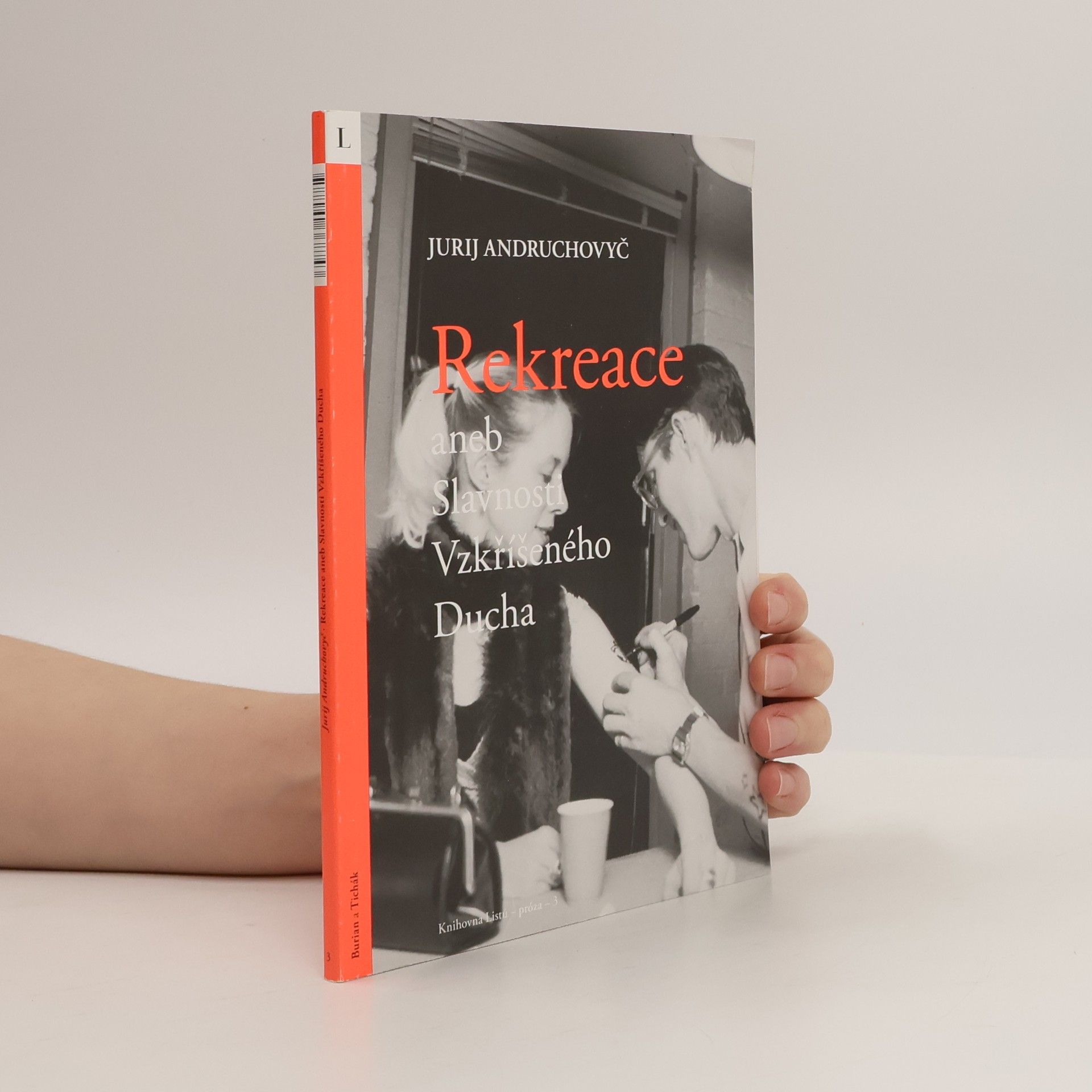 Jurij Andruchowytsch Rekreace aneb Slavnosti Vzkříšeného Ducha