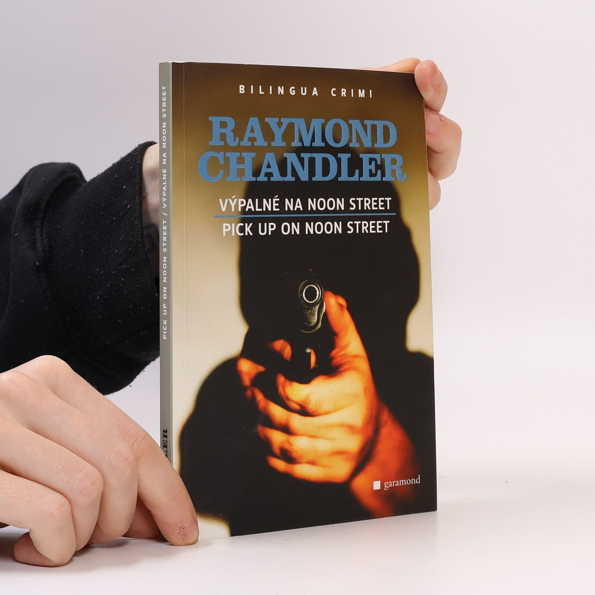 Raymond Chandler Výpalné na Noon Street / Pick Up on Noon Street