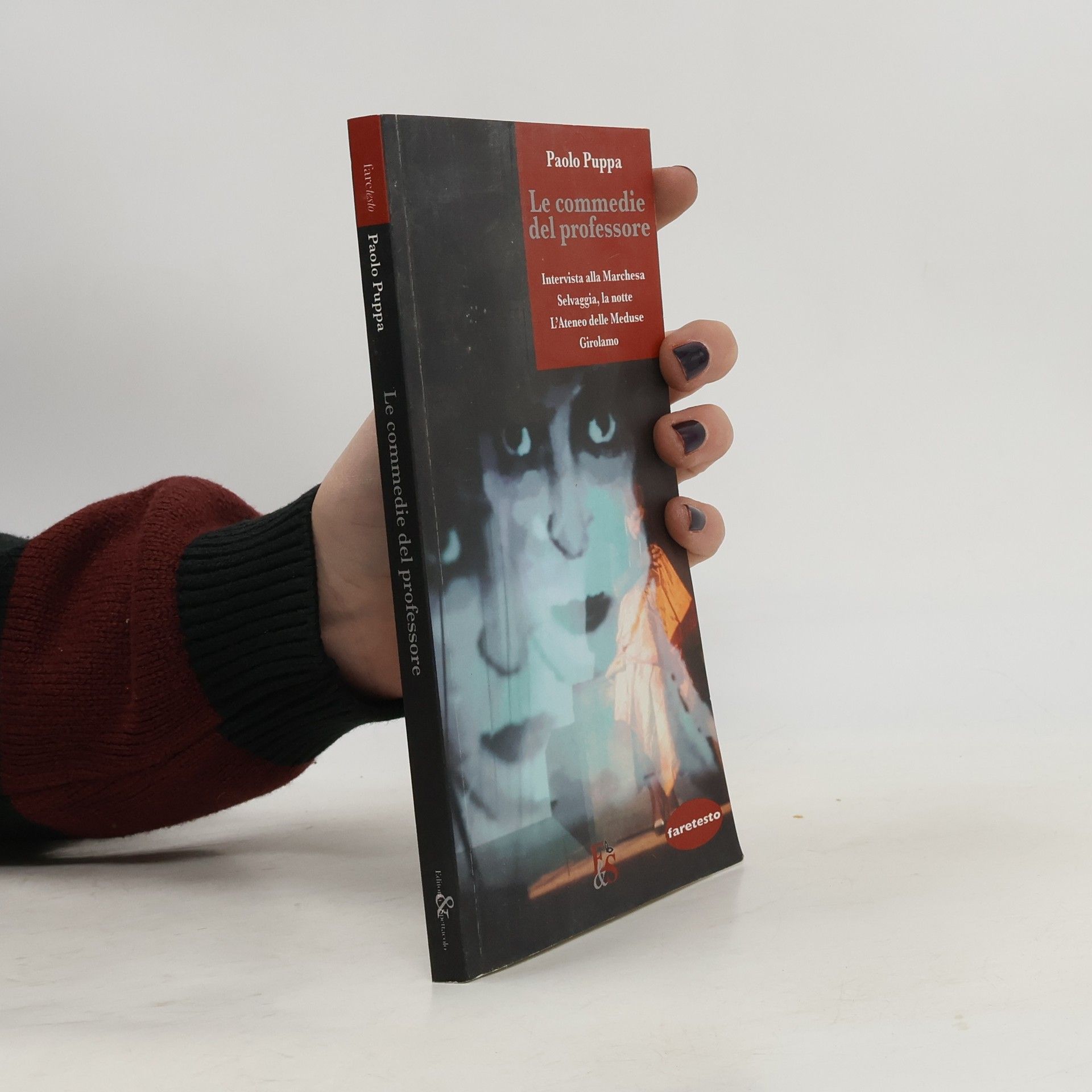 Paolo Puppa Faretesto: Le commedie del professore
