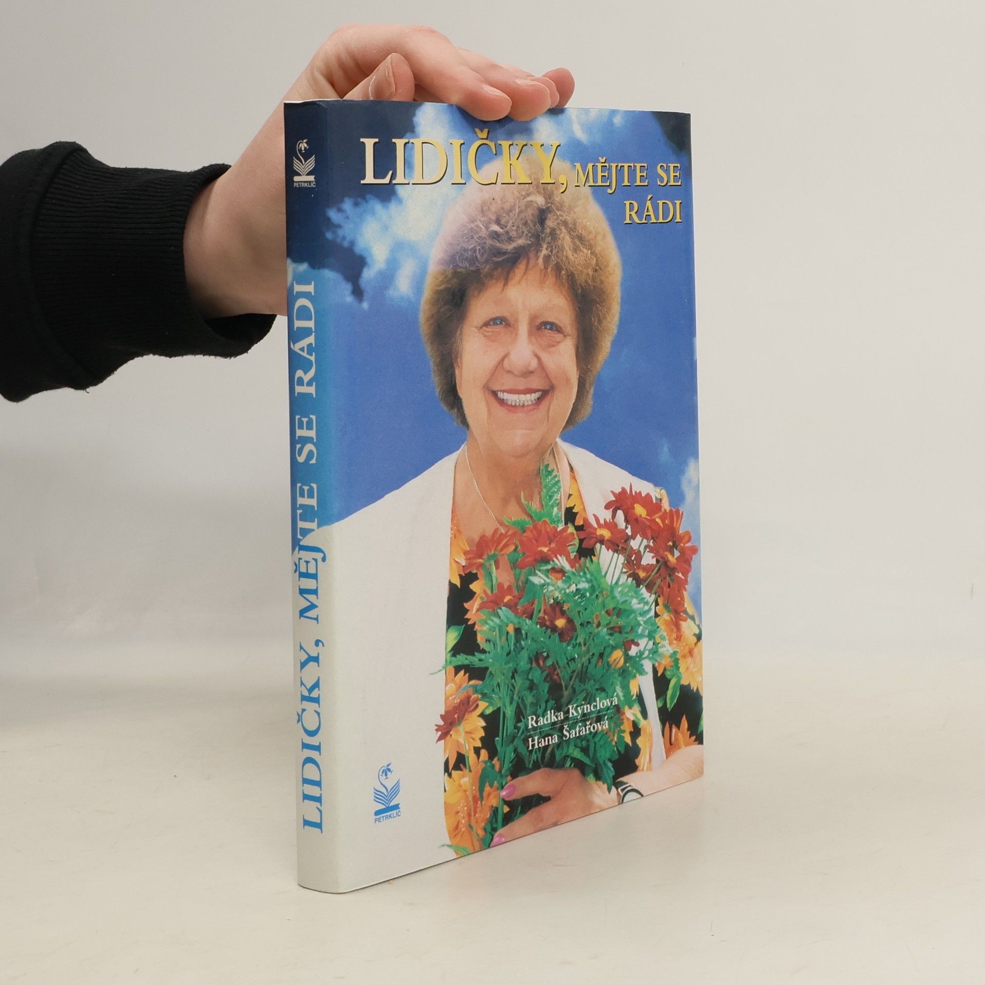 Radka Kinclová Lidičky, mějte se rádi