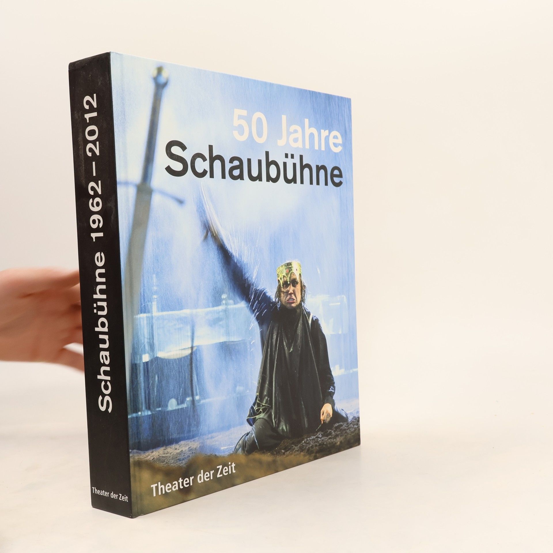Jürgen Schitthelm 50 Jahre Schaubühne