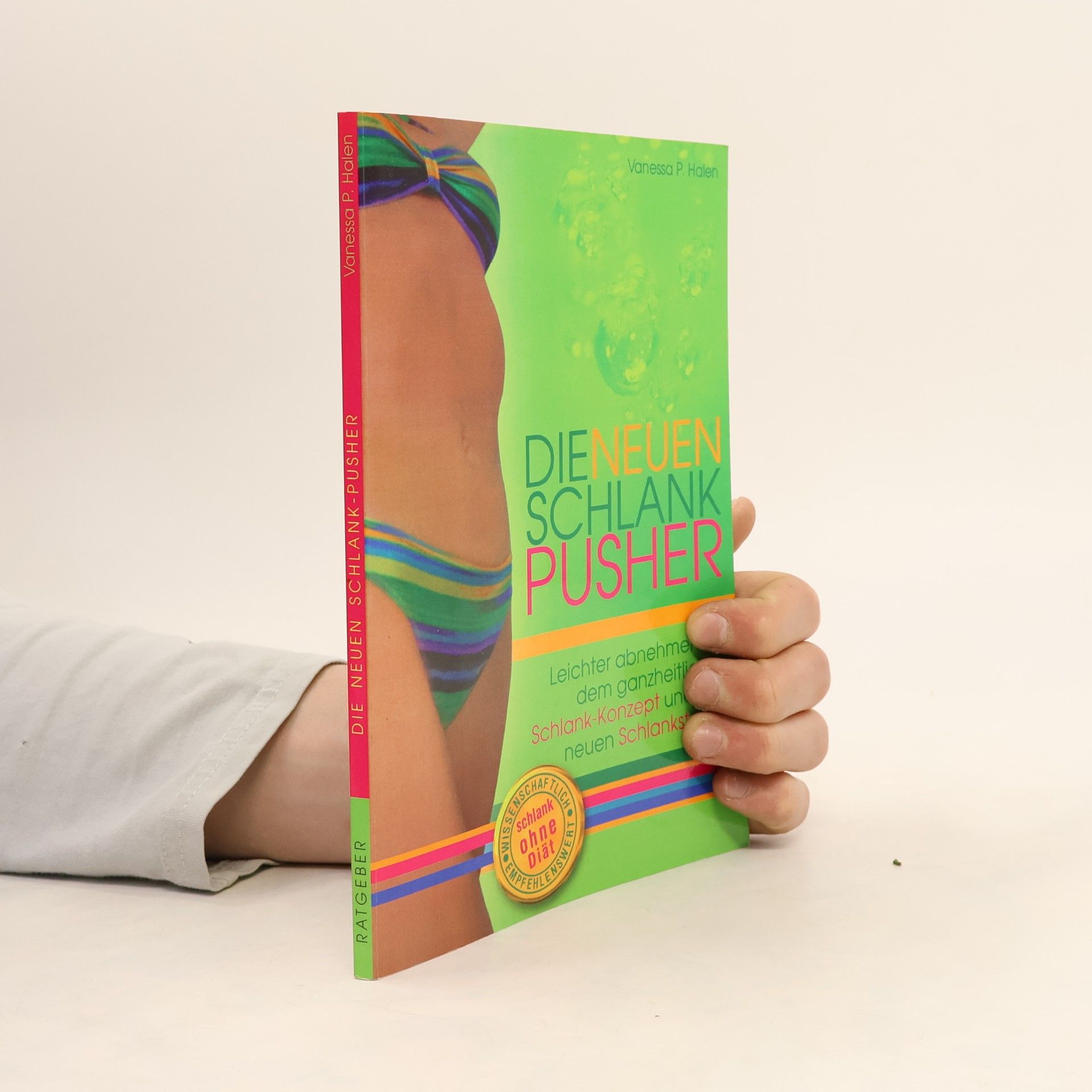 Vanessa P. Halen Die neuen Schlank-Pusher