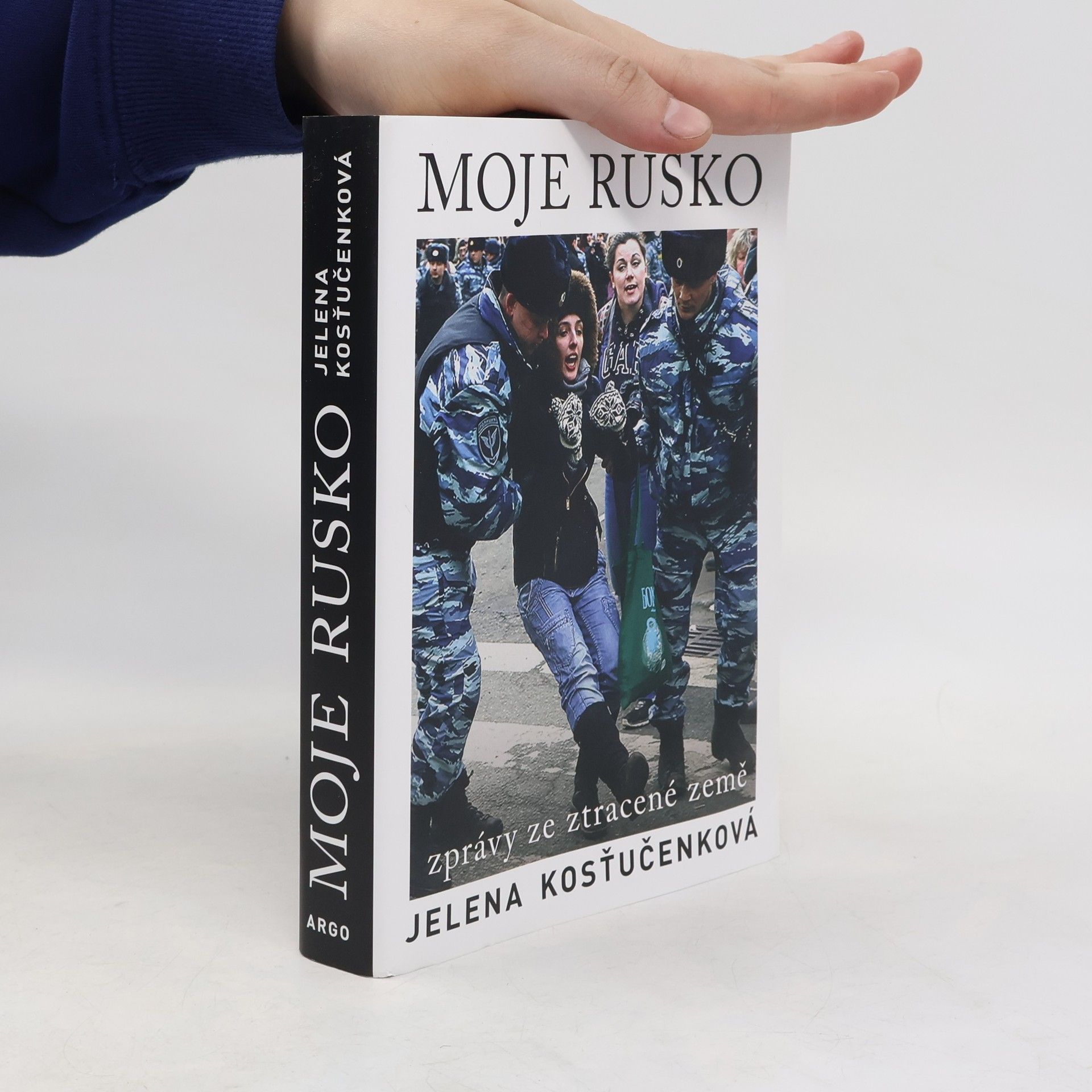 Libor Dvořák Moje Rusko. Zprávy ze ztracené země