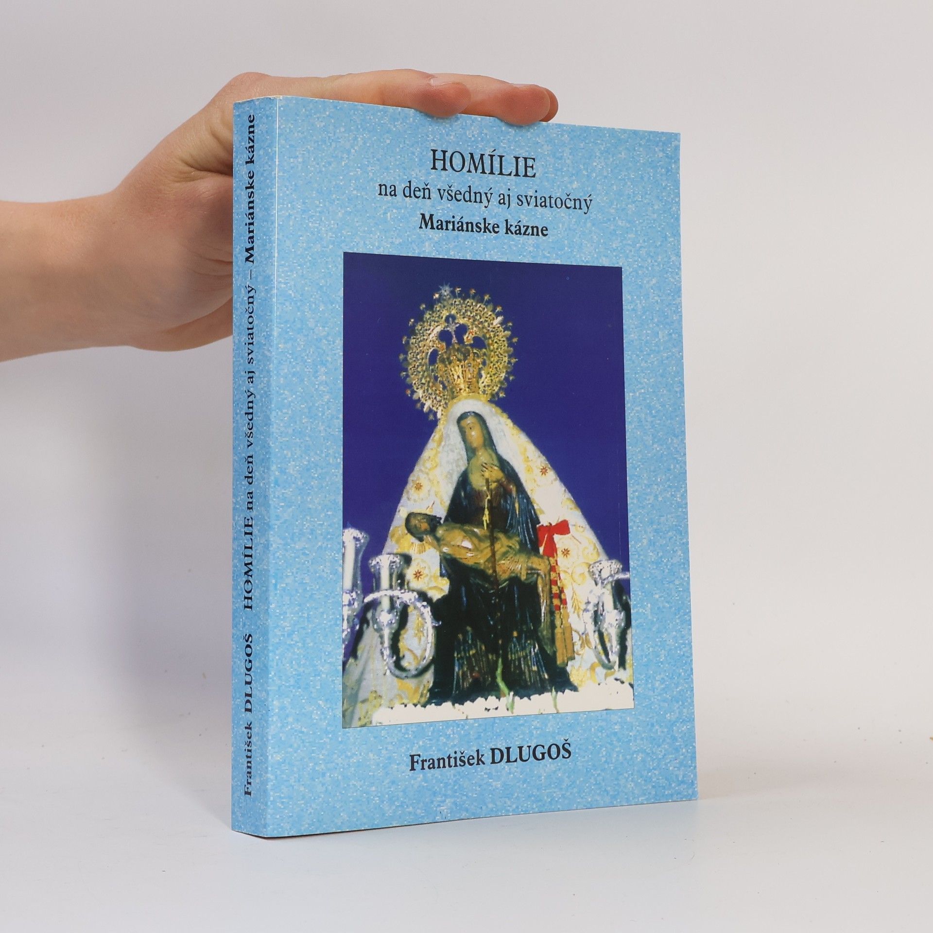 František Dlugoš Homílie na deň všedný aj sviatočný
