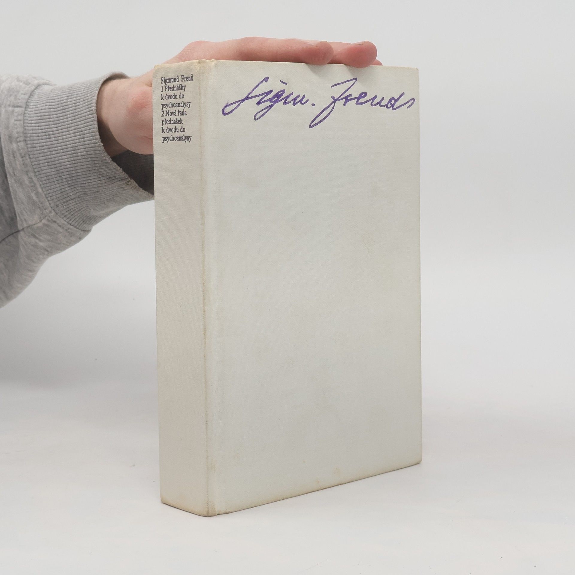 Sigmund Freud Přednášky k úvodu do psychoanalysy. Nová řada přednášek k úvodu do psychoanalysy