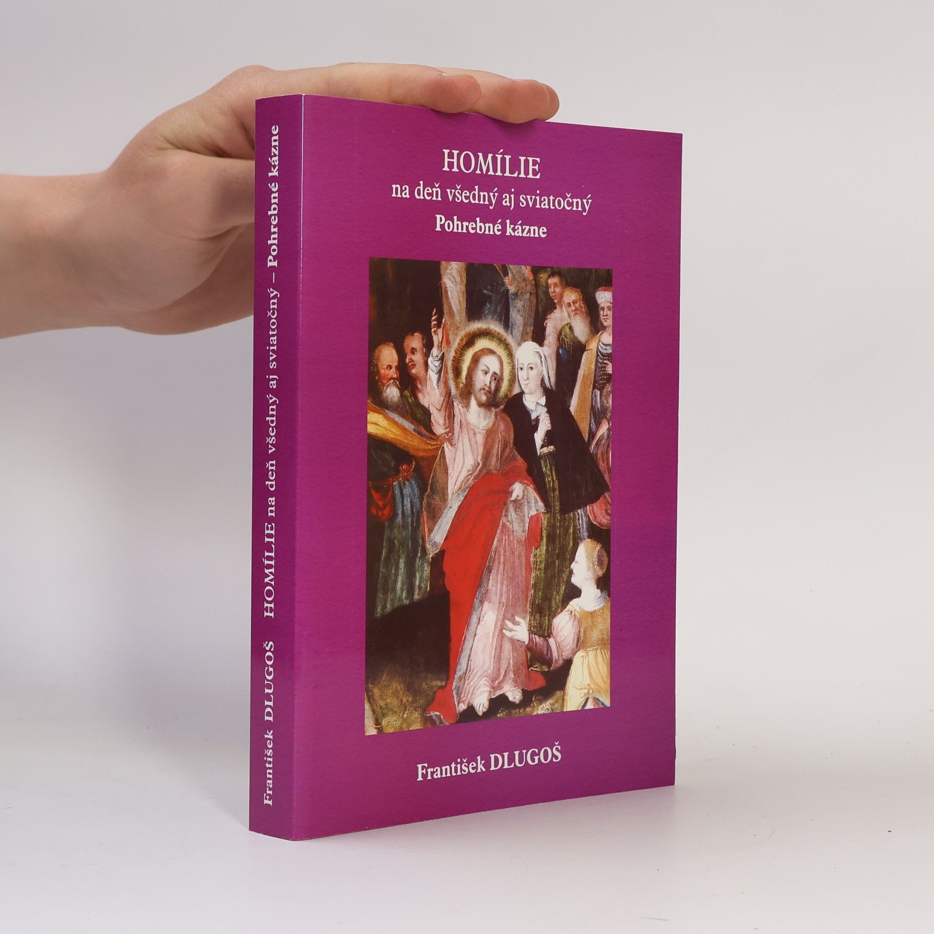 František Dlugoš Homílie na deň všedný aj sviatočný